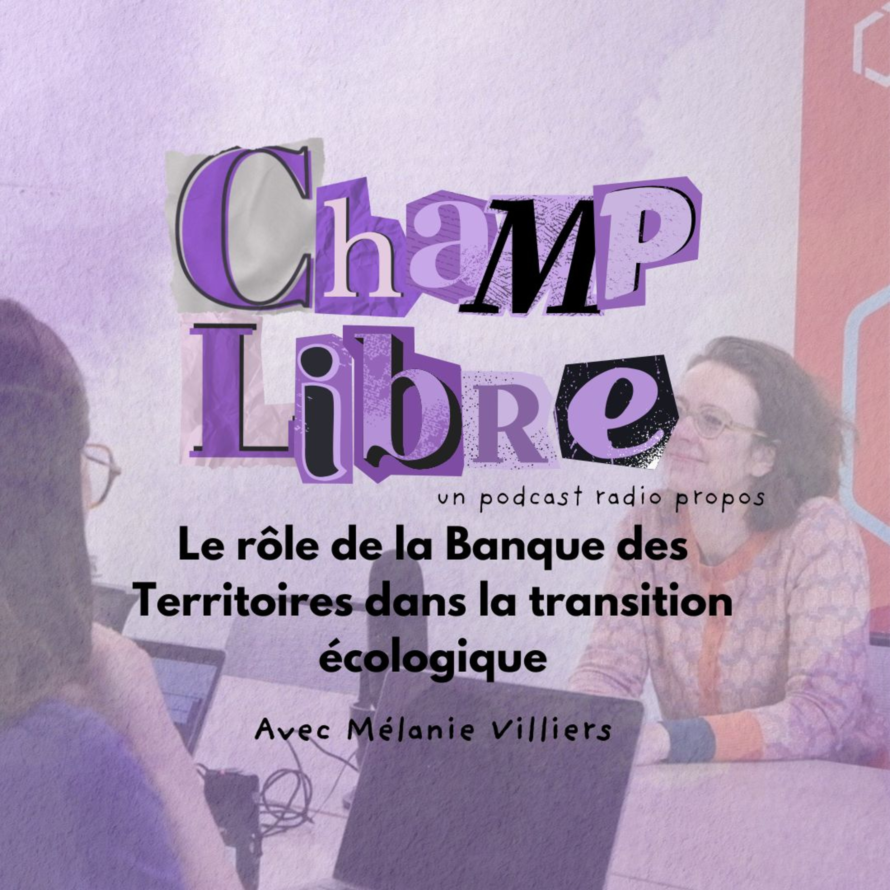 Champ Libre - le rôle de la Banque des Territoires dans la transition écologique