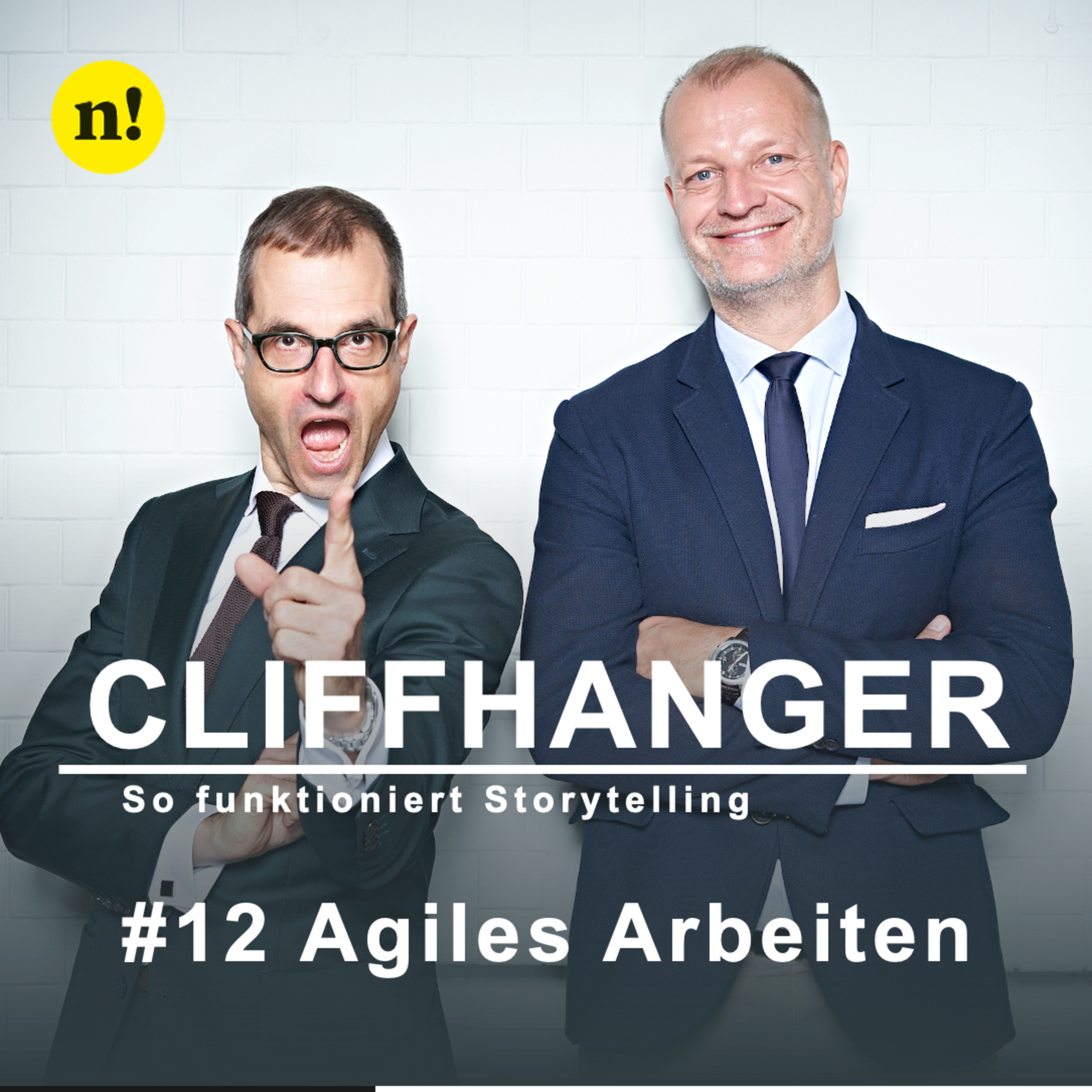 #12 Agiles Arbeiten – CLIFFHANGER. So funktioniert Storytelling episode artwork