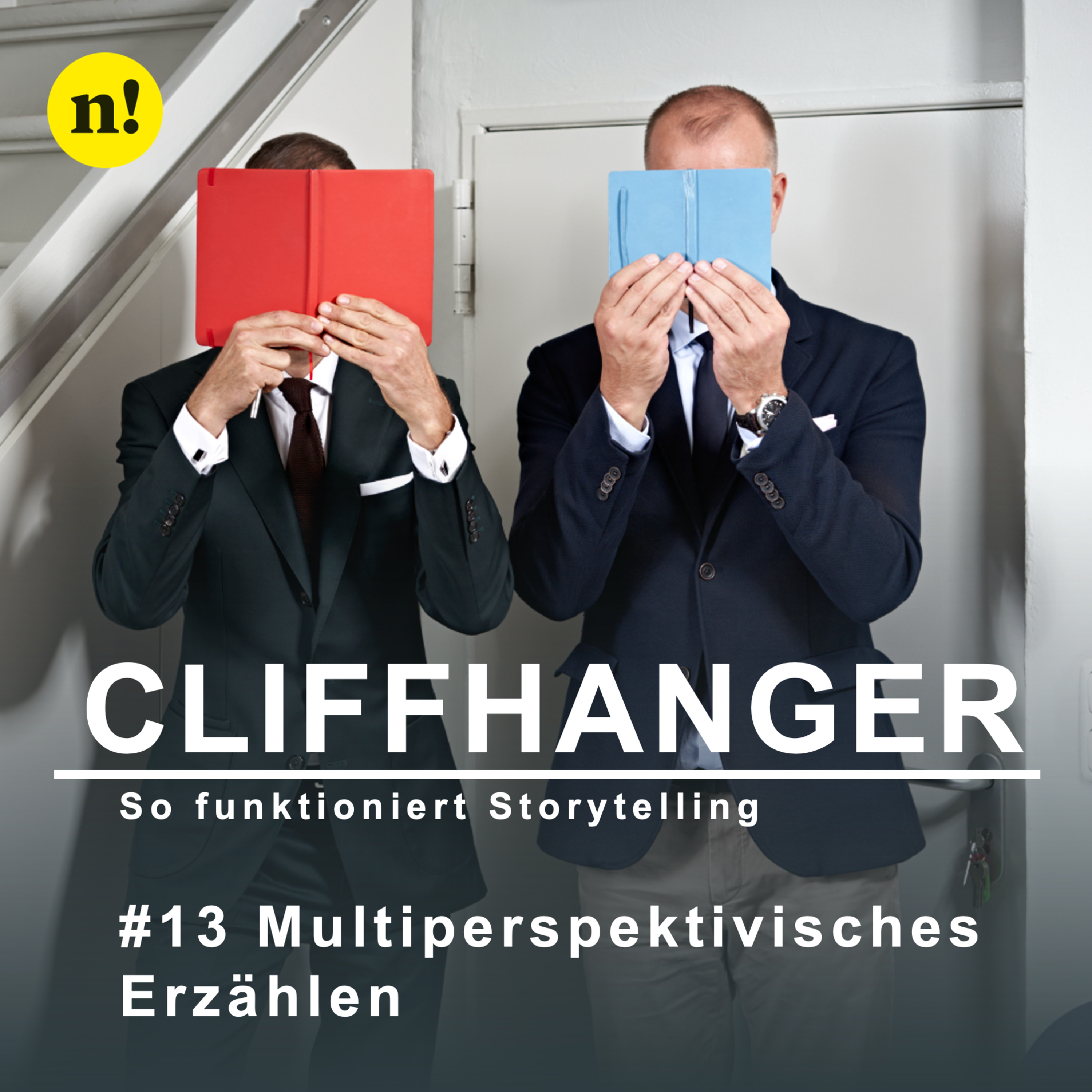 #13 Multiperspektivisches Erzählen – CLIFFHANGER. So funktioniert Storytelling episode artwork