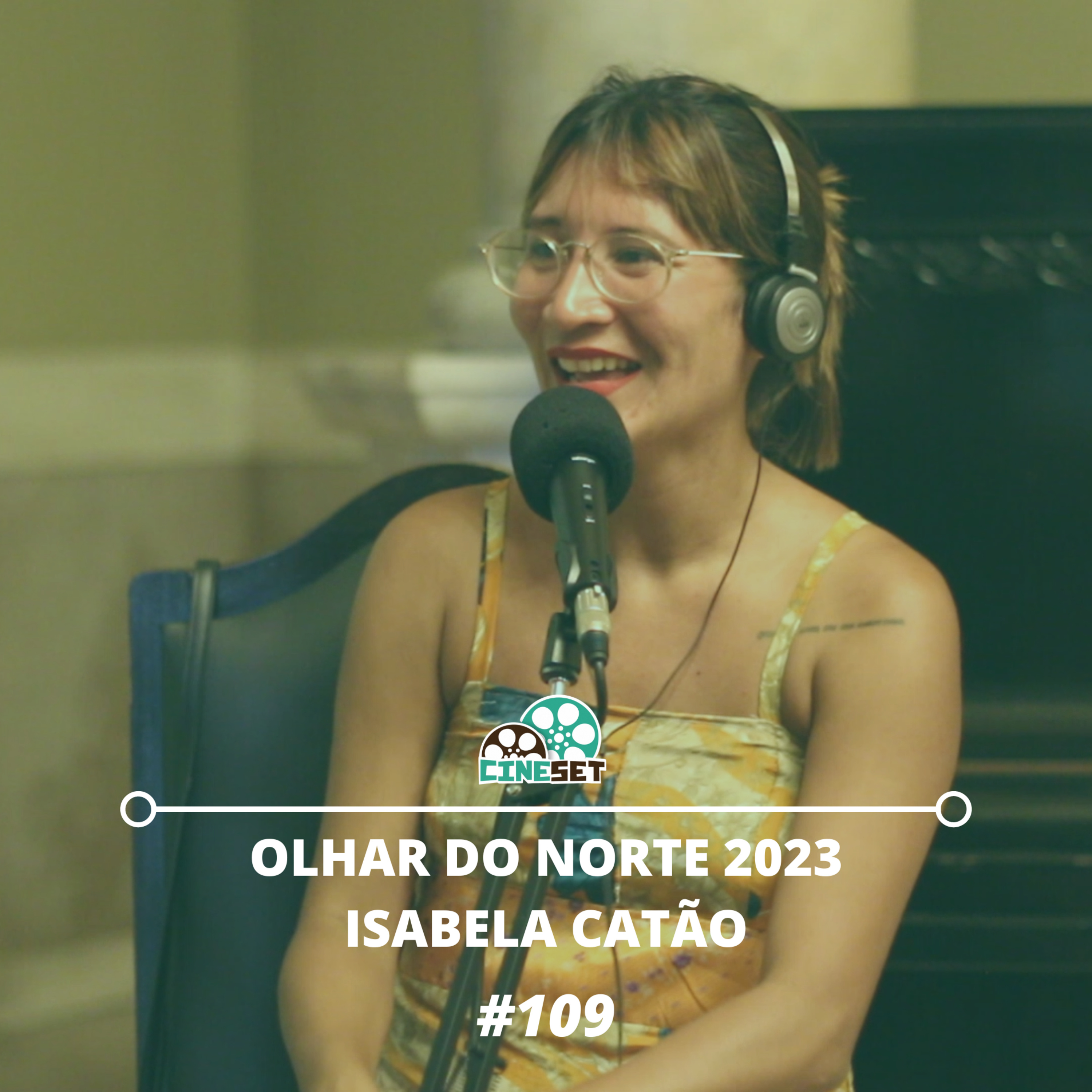 Olhar do Norte 2023 | Isabela Catão | Estúdio Cine Set / Sonoraplay episode artwork
