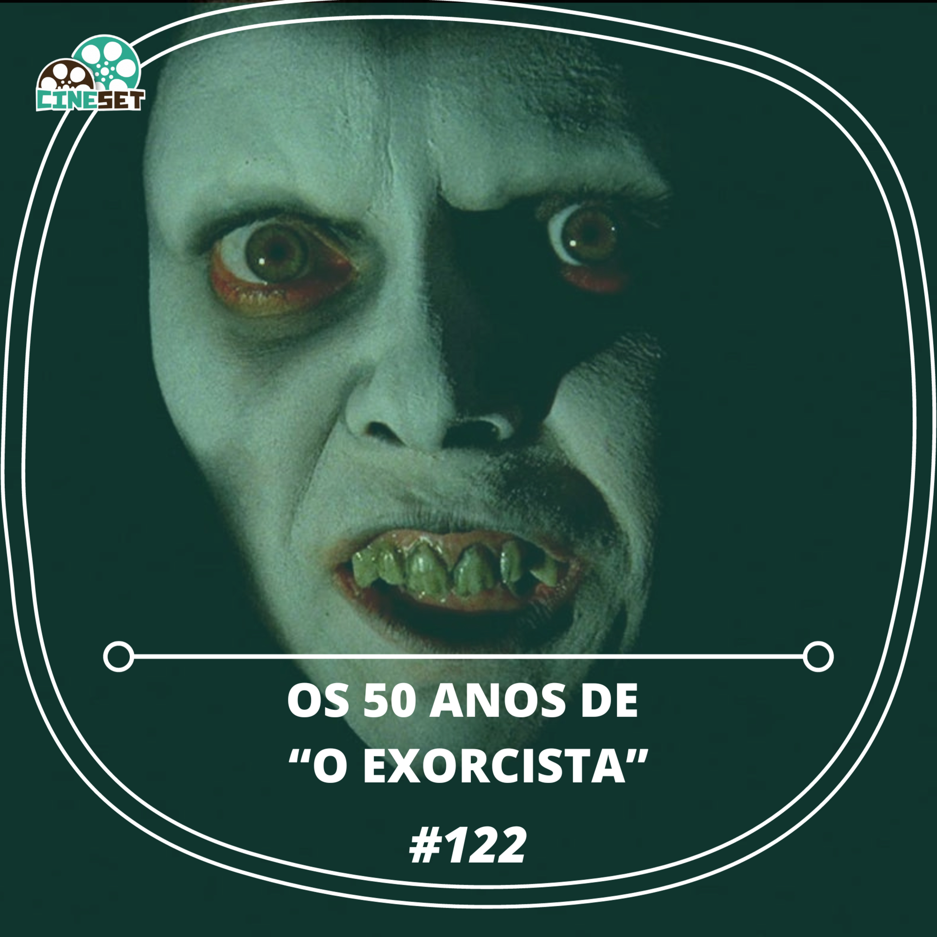 Especial Terror: Os 50 Anos de "O Exorcista" | Podcast Cine Set #122 episode artwork