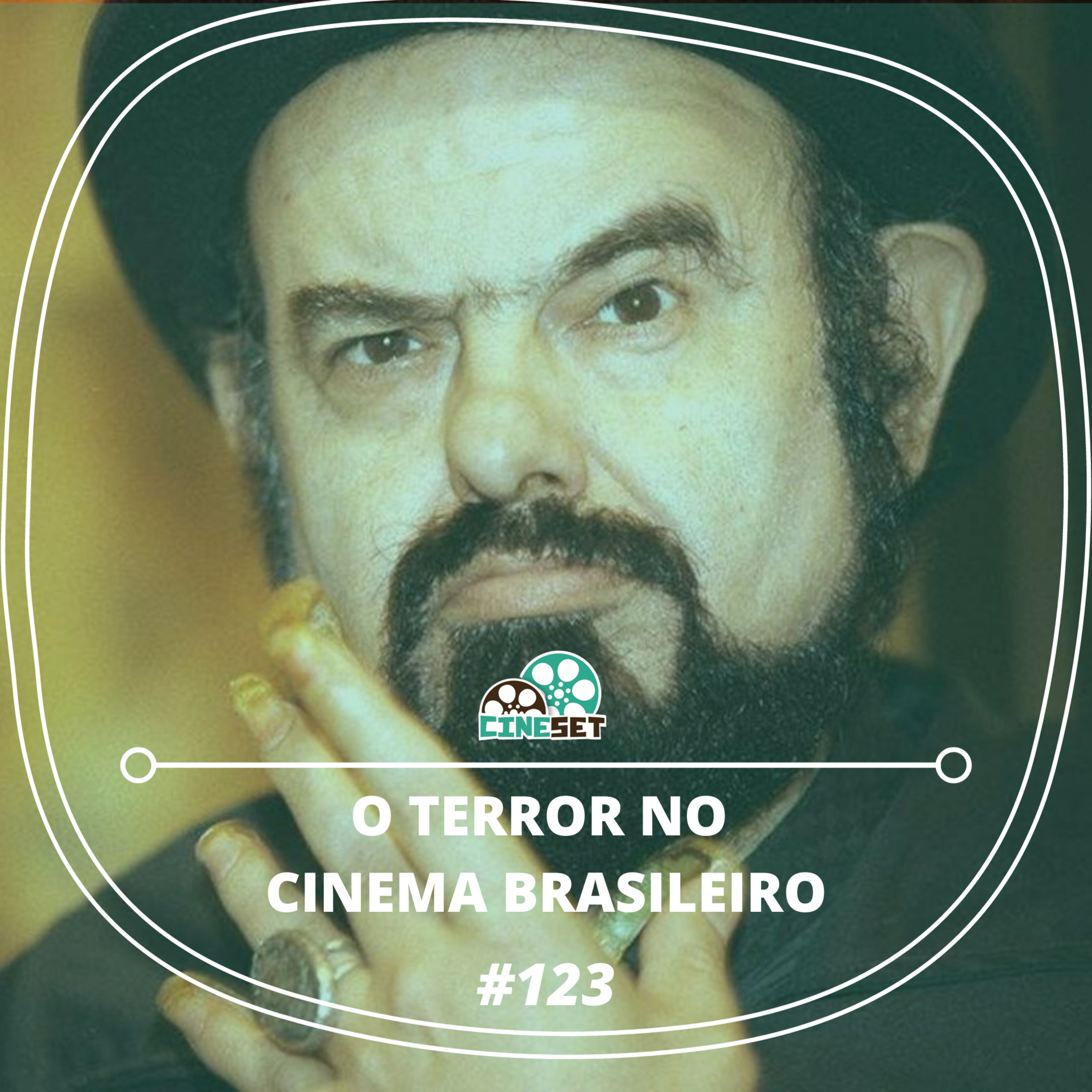 Especial Terror: O Gênero no Cinema Brasileiro | Podcast Cine Set #123 episode artwork