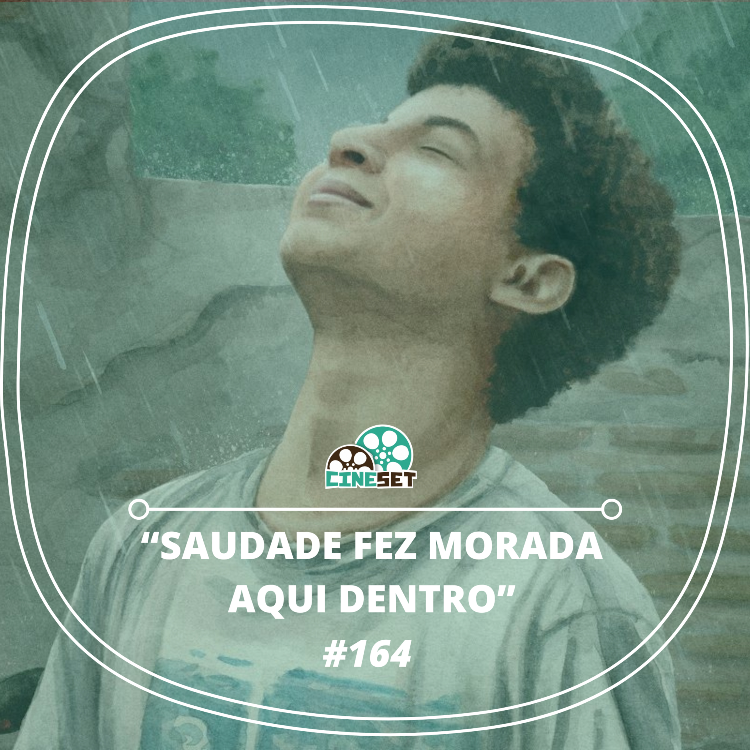 Uma Conversa com Haroldo Borges sobre 'Saudade Fez Morada Aqui Dentro' | Podcast Cine Set #164 episode artwork