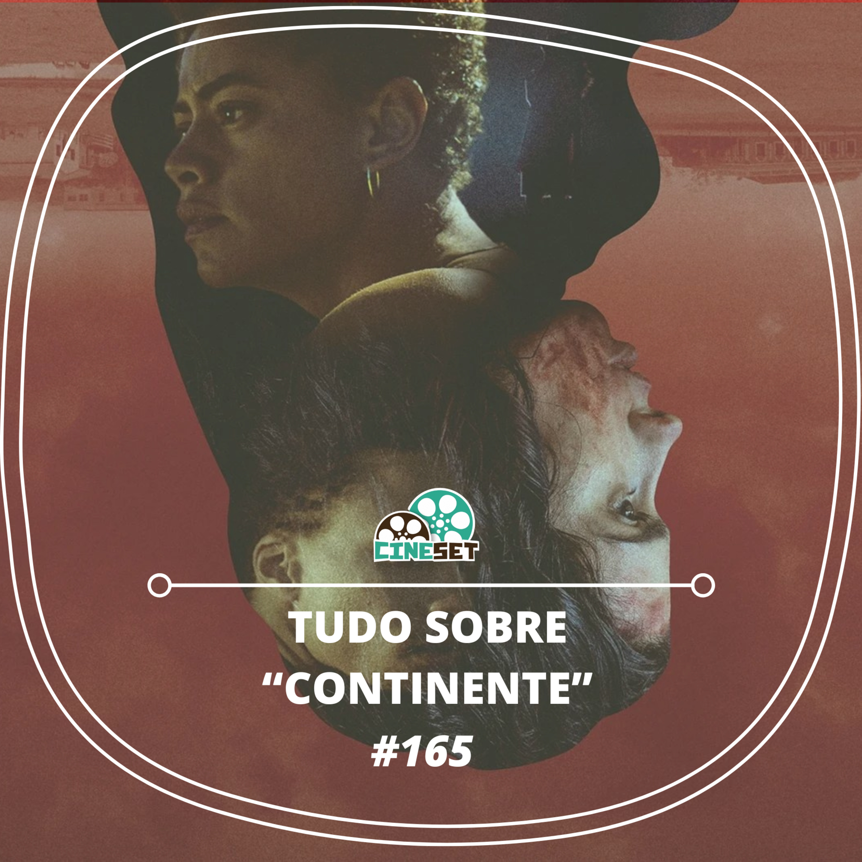 Tudo sobre "Continente", novo terror do cinema brasileiro | Podcast Cine Set #165 episode artwork