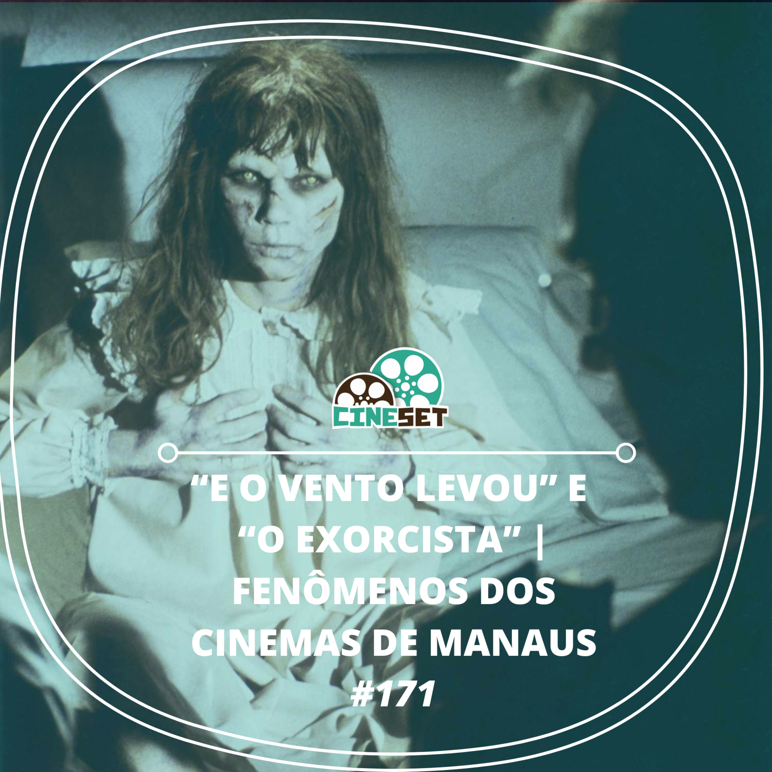 A épica estreia de 'E o Vento Levou' e 'O Exorcista' vira caso de polícia | Fenômenos dos Cinemas de Manaus episode artwork