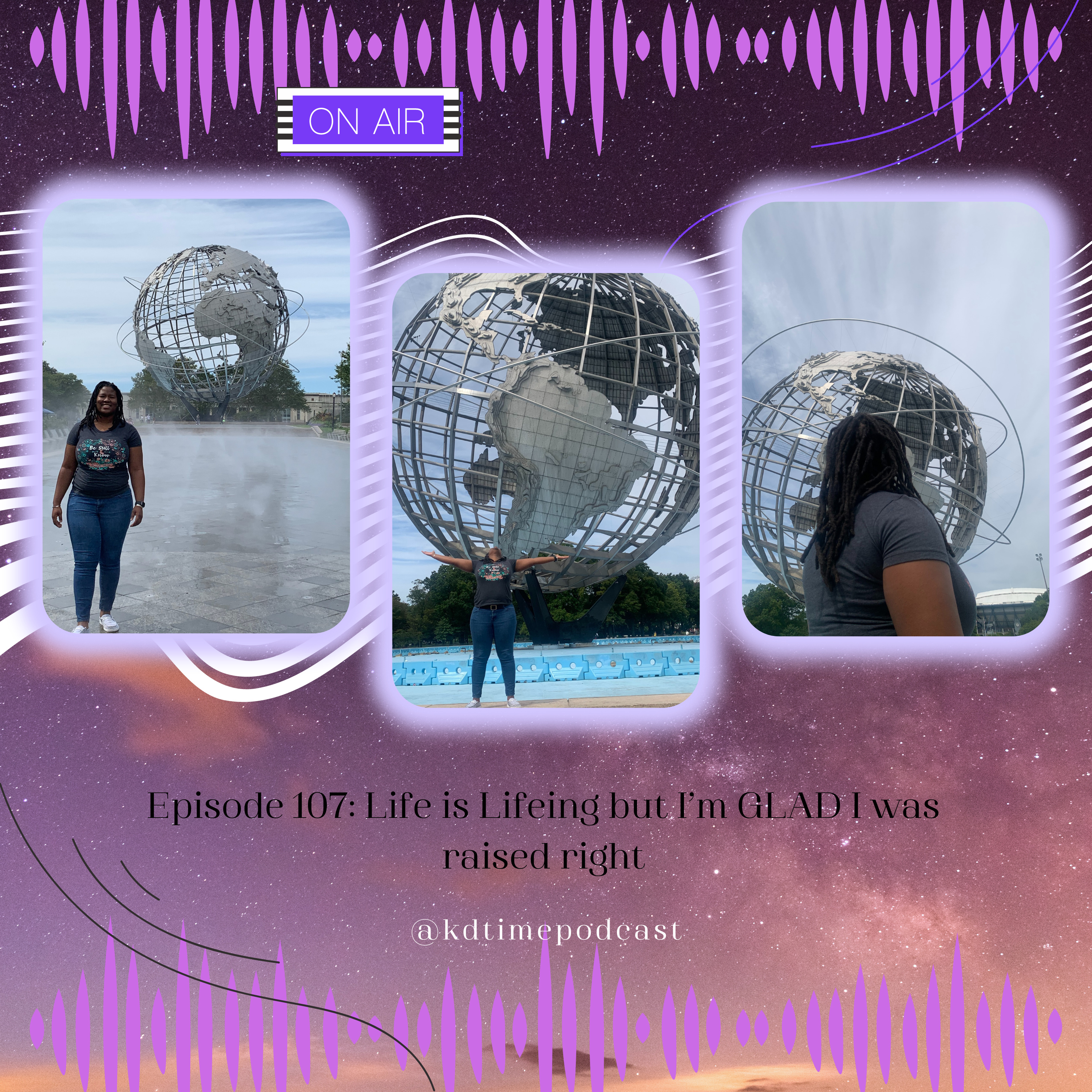 KDTime 107: Life is Lifeing but I'm GLAD I was raised right! episode artwork