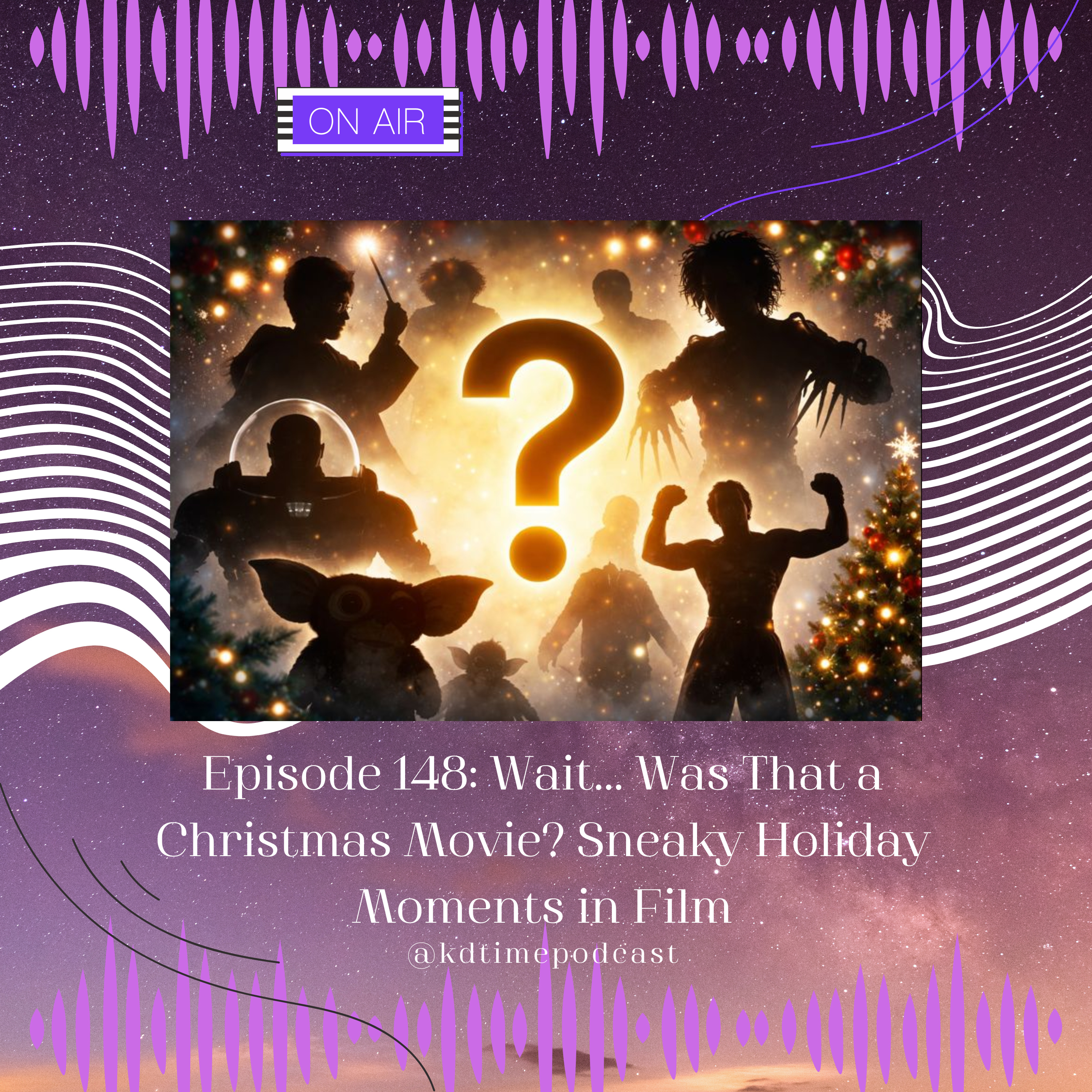KDTime 148: Wait… Was That a Christmas Movie? Sneaky Holiday Moments in Film episode artwork