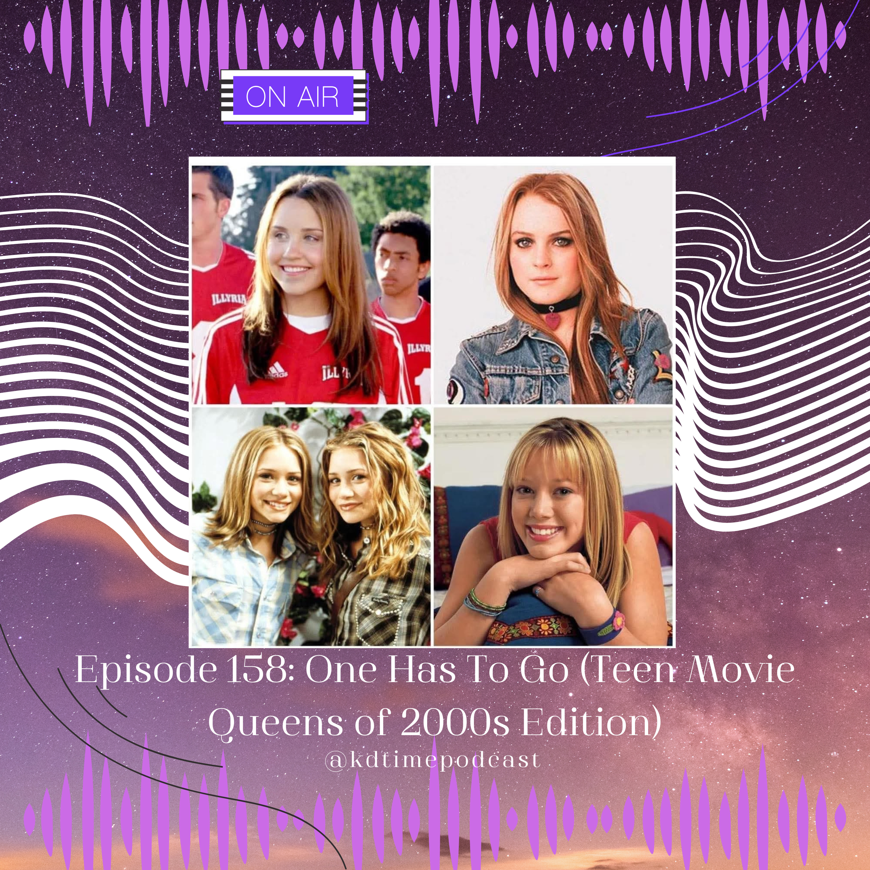 KDTime 158: One Has To Go (Teen Movie Queens of 2000s Edition) episode artwork