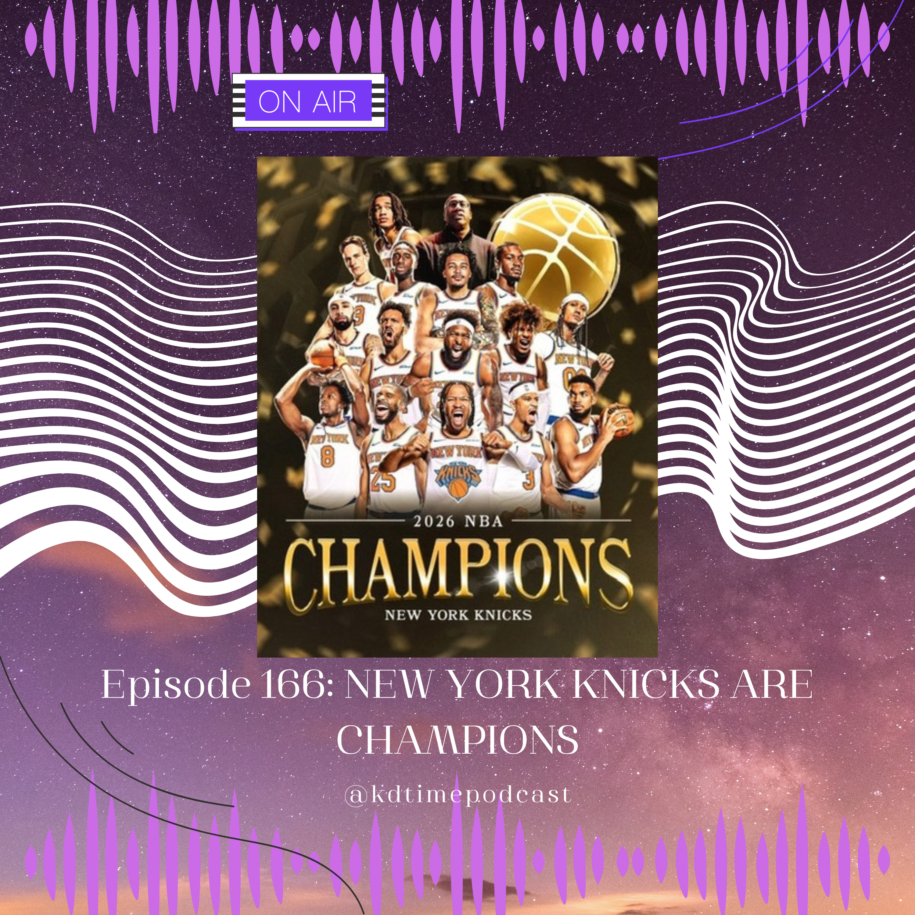 KDTime 166: NEW YORK KNICKS ARE CHAMPIONS episode artwork