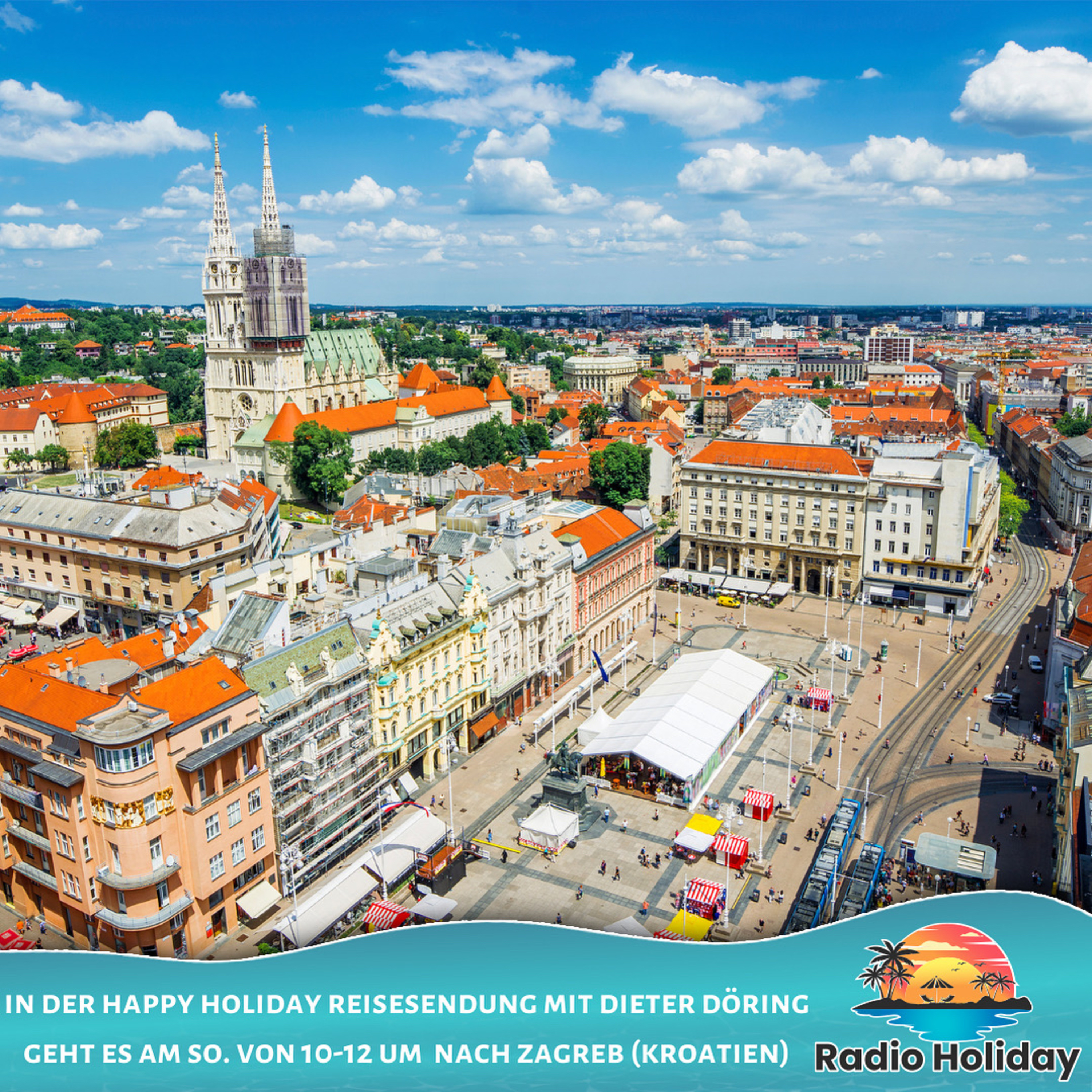 141. Radio Holiday Podcast Zagreb (Kroatien)