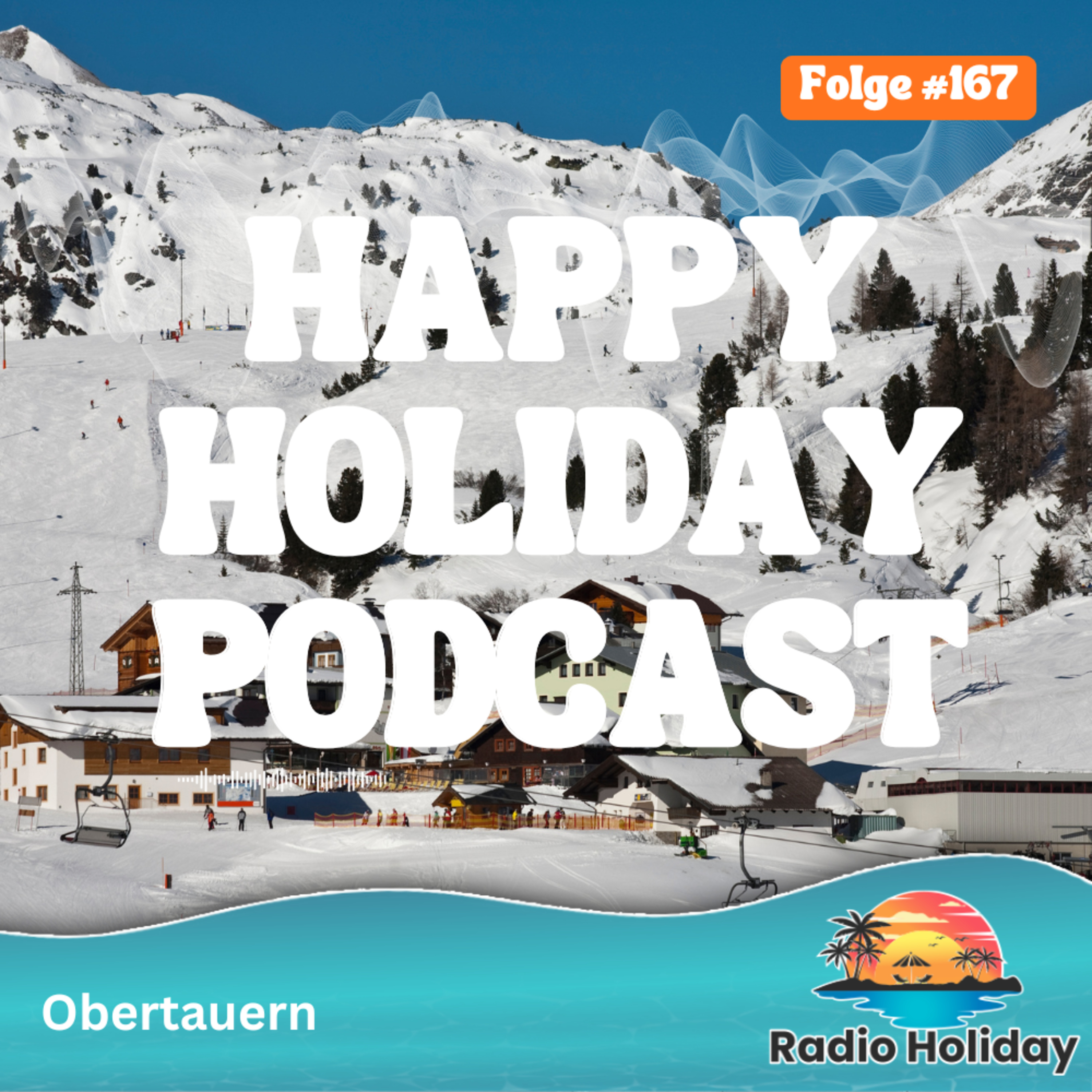 167. Radio Holiday Obertauern