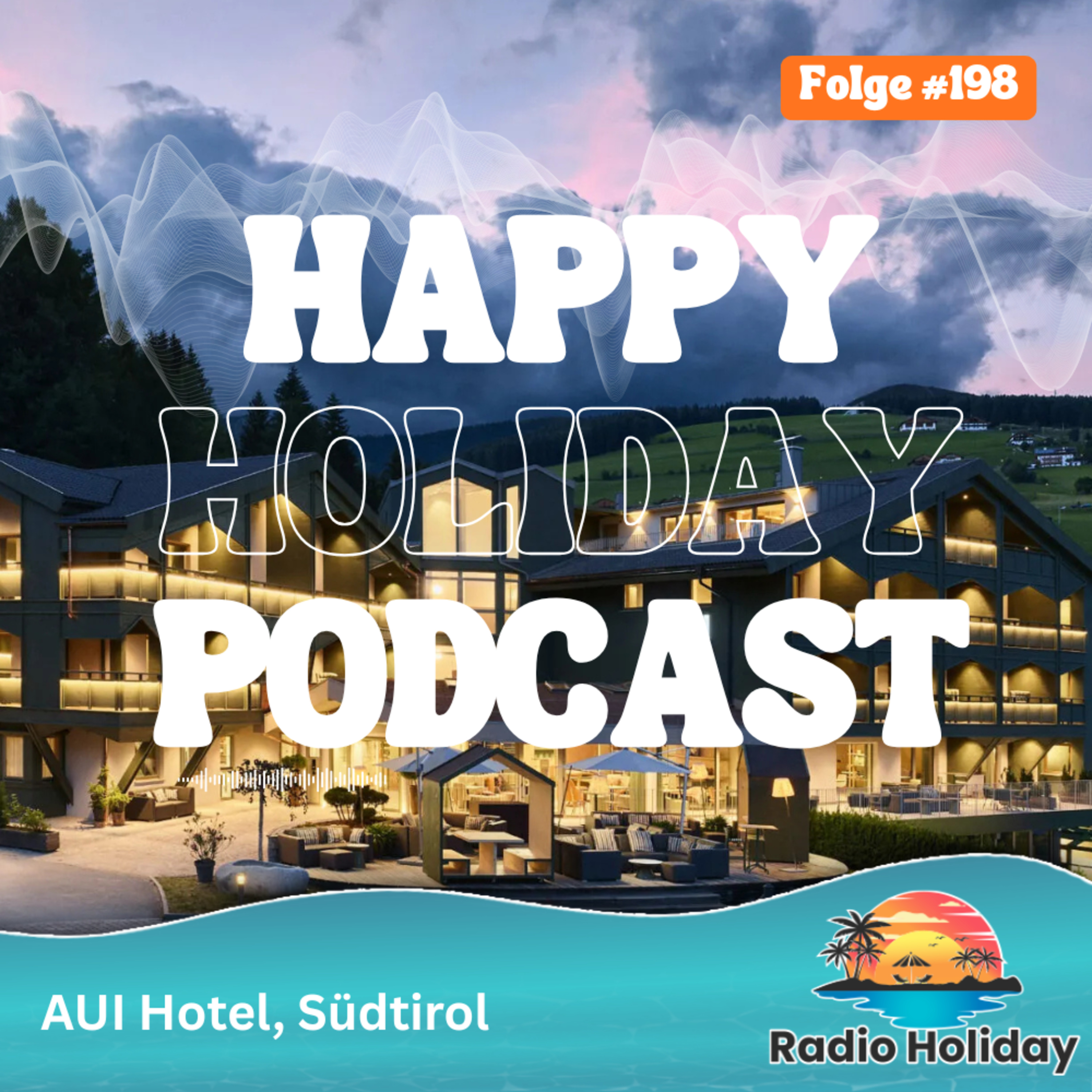 198. Radio Holiday AUI Hotel Südtirol episode artwork