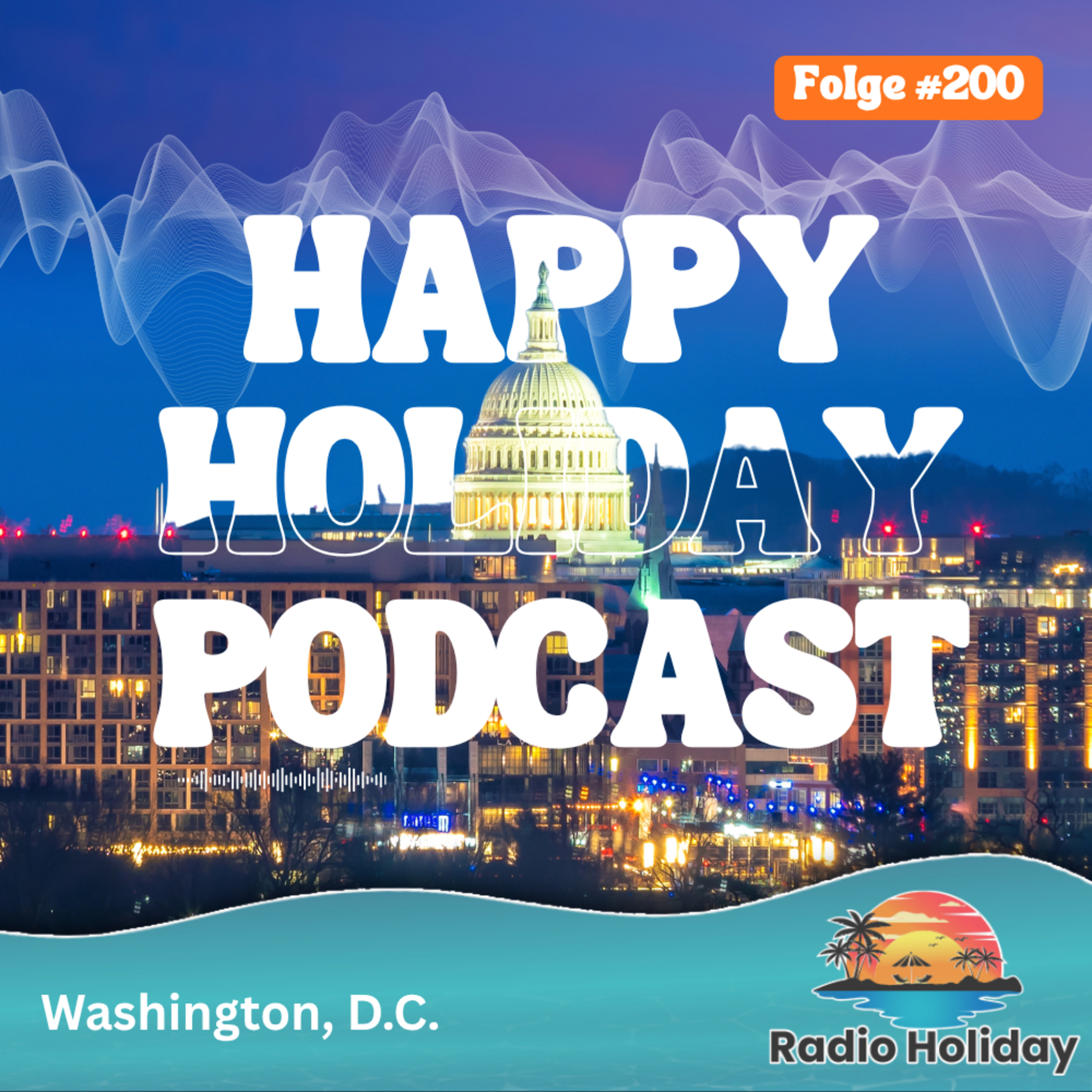 200. Radio Holiday Washington D.C. episode artwork