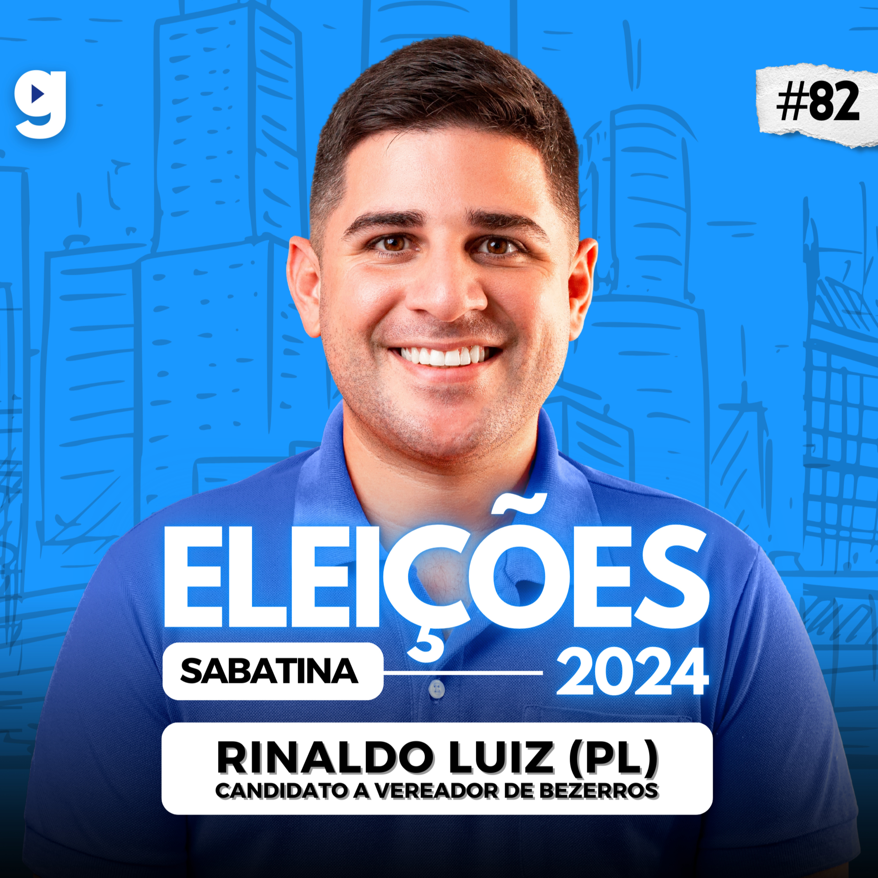 GENTE OUSADA #82 | SABATINA COM RINALDO LUIZ (PL), ELEIÇÕES 2024