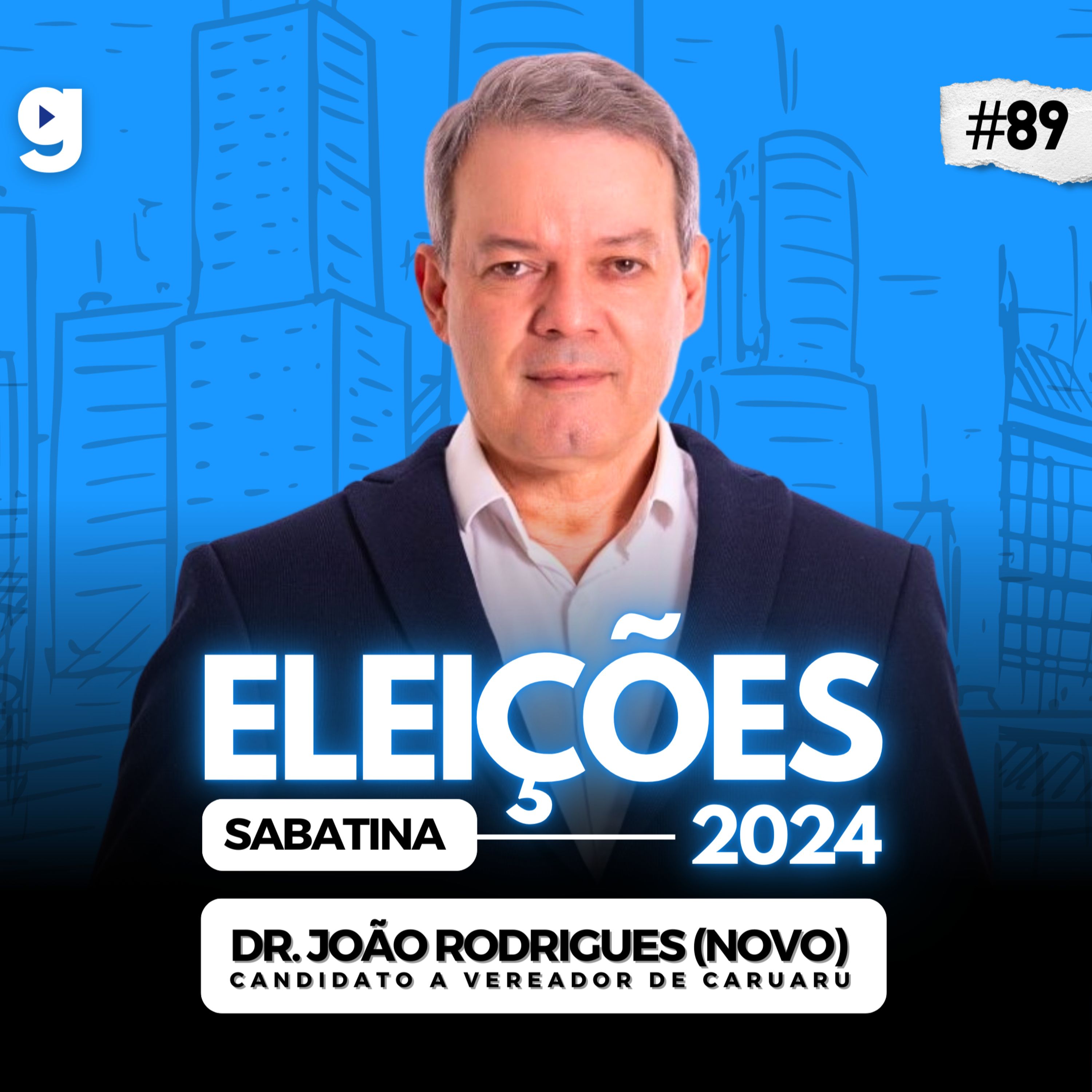 GENTE OUSADA #89 | SABATINA COM O DR. JOÃO RODRIGUES (NOVO), ELEIÇÕES 2024