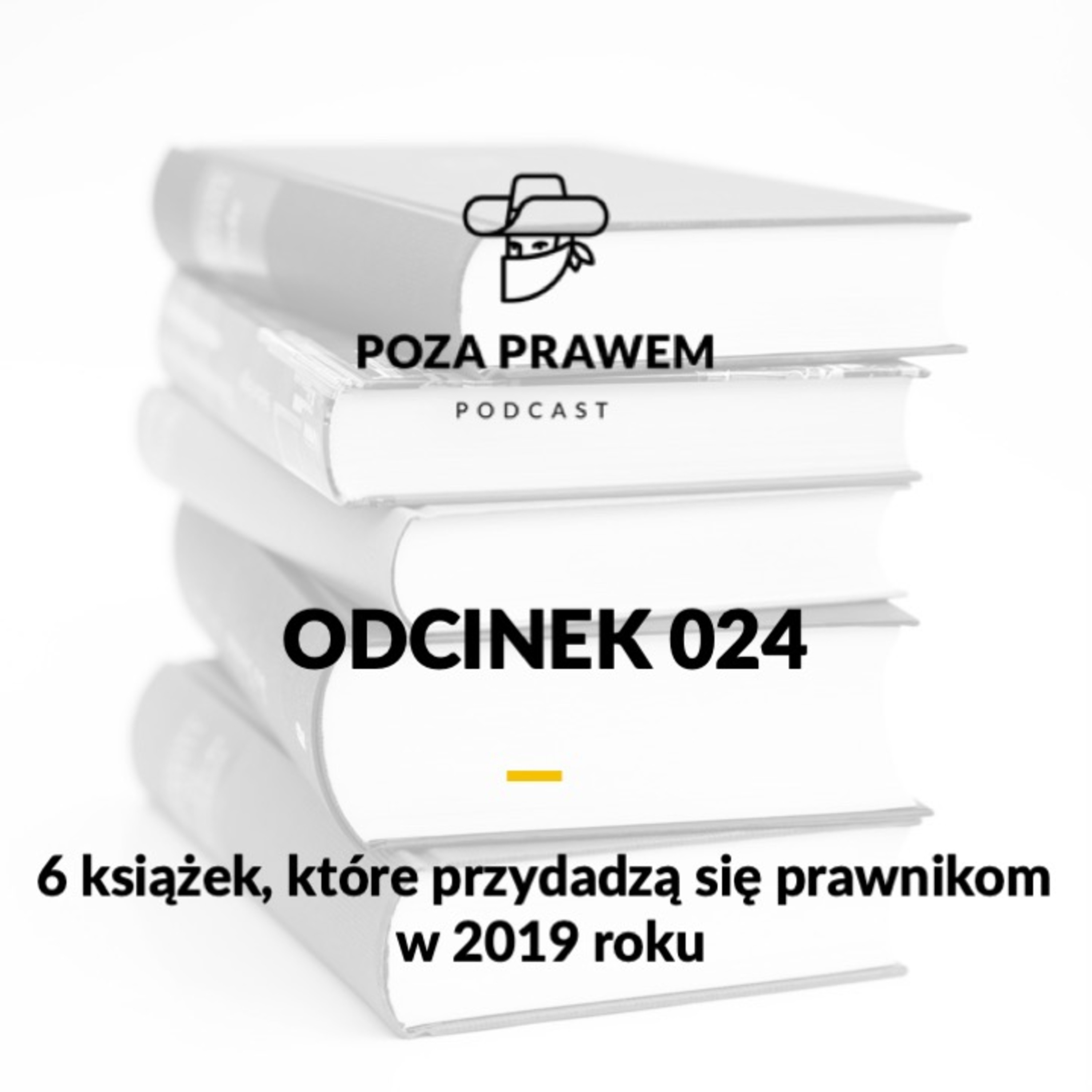 PP#024 - 6 książek, które przydadzą się prawnikom w 2019 roku  episode artwork