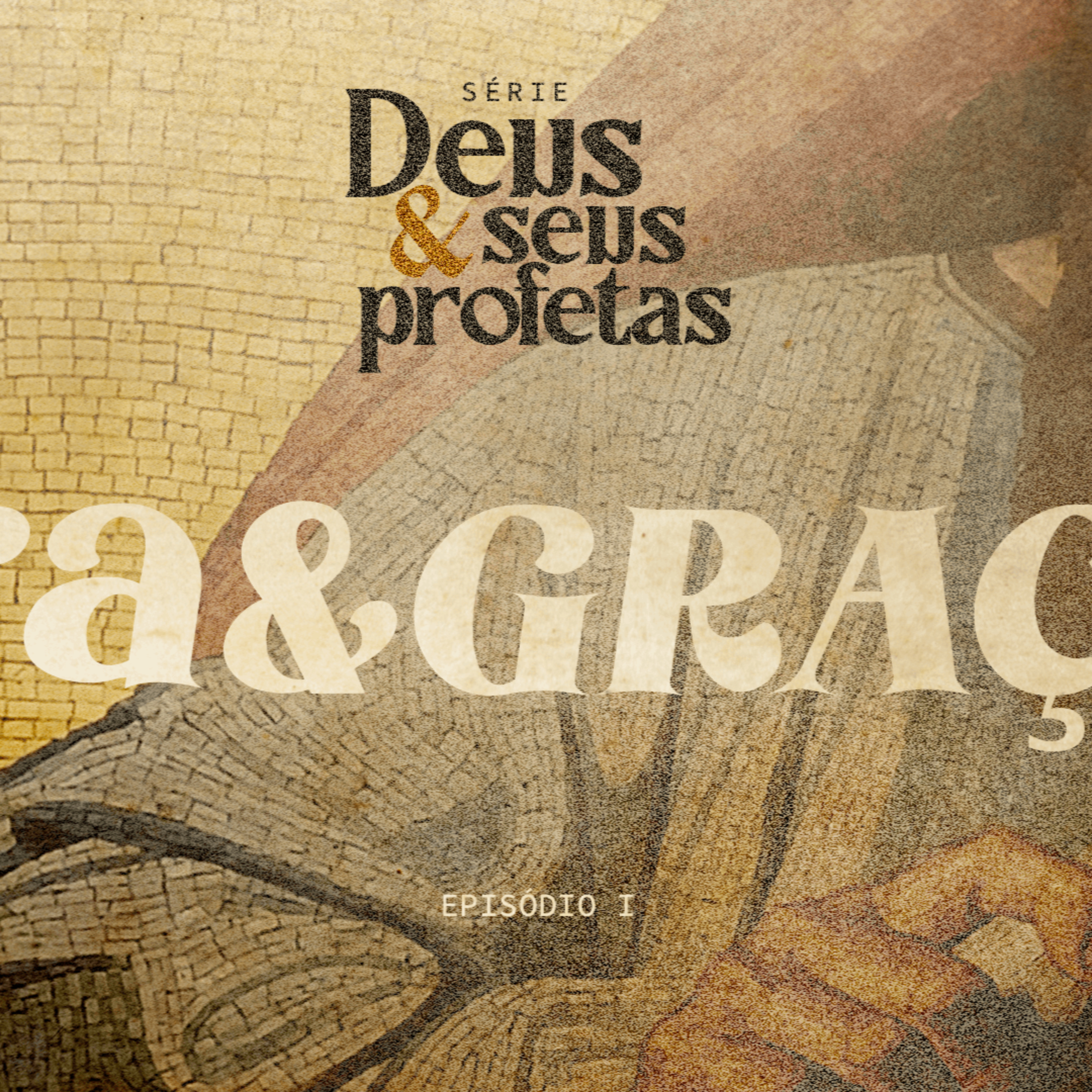 Deus e Seus Profetas - Ira & Graça (Parte I) - Pr Henrique Maia episode artwork