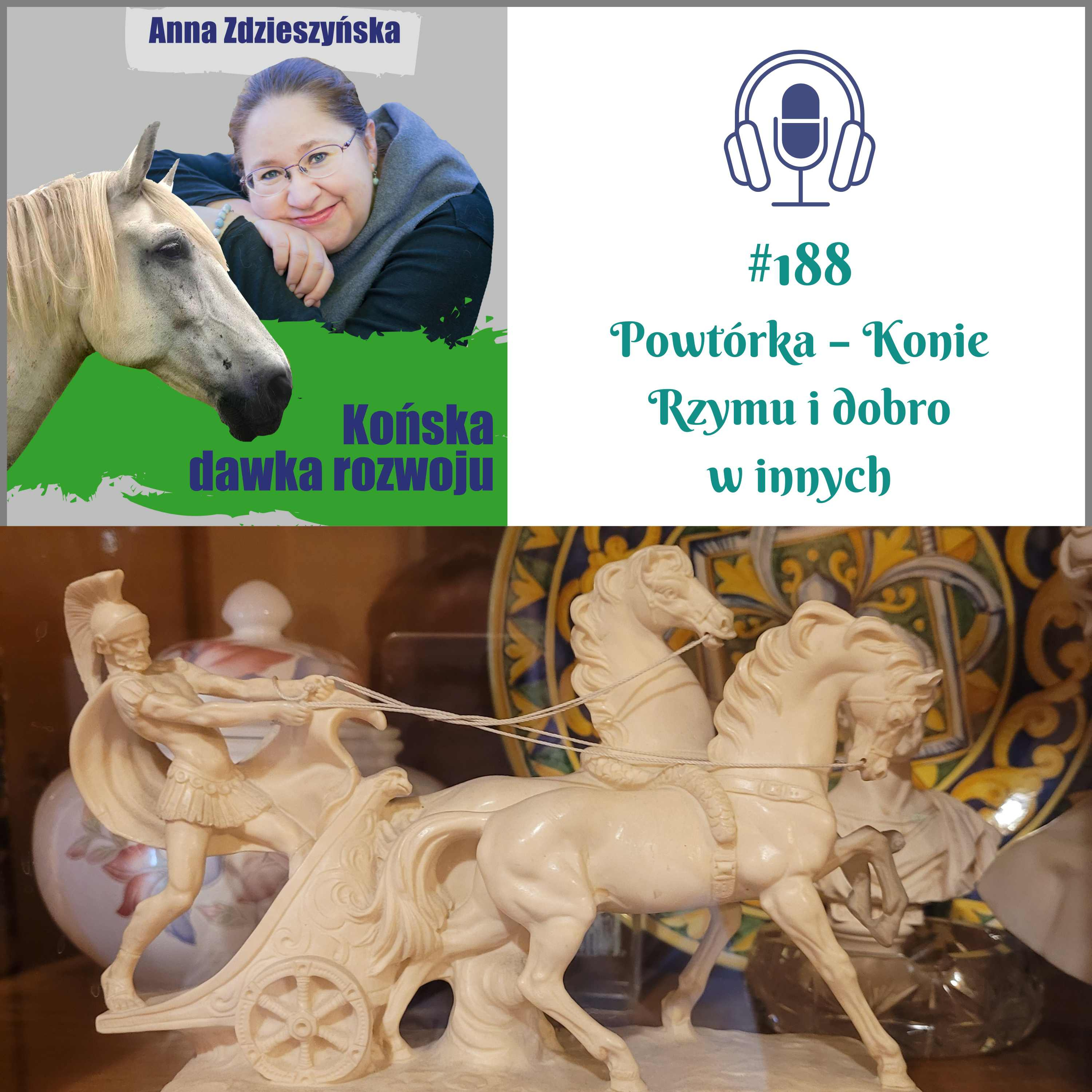 #188 Powtórka – Konie Rzymu i dobro w innych episode artwork