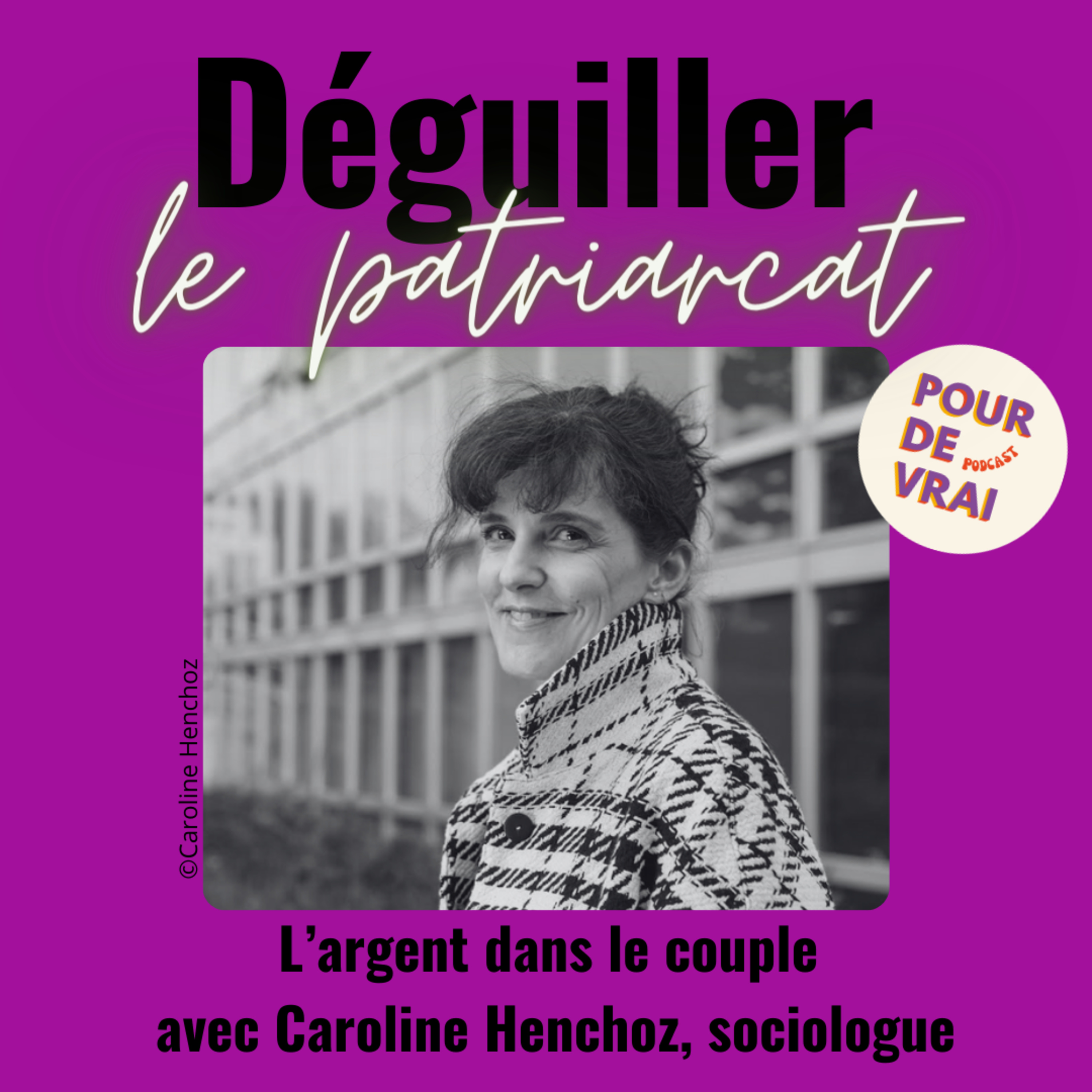 L’argent dans le couple – avec Caroline Henchoz [Déguiller le patriarcat]
