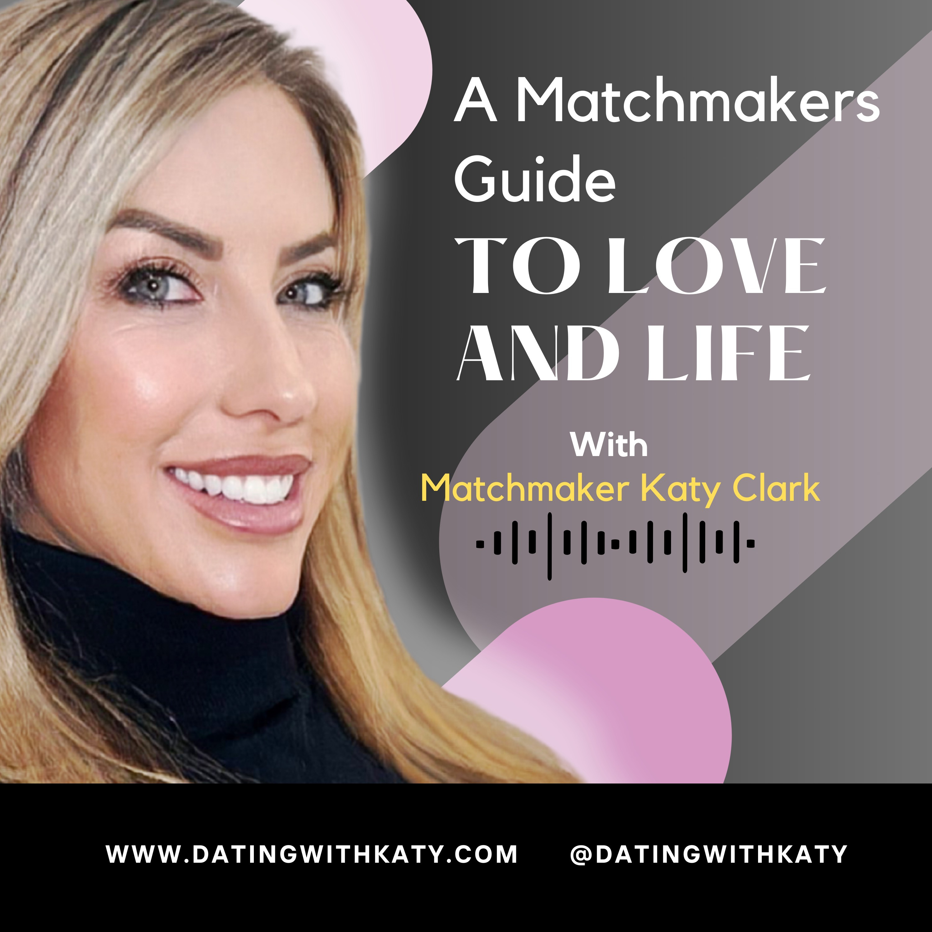 The Dating With Katy Podcast