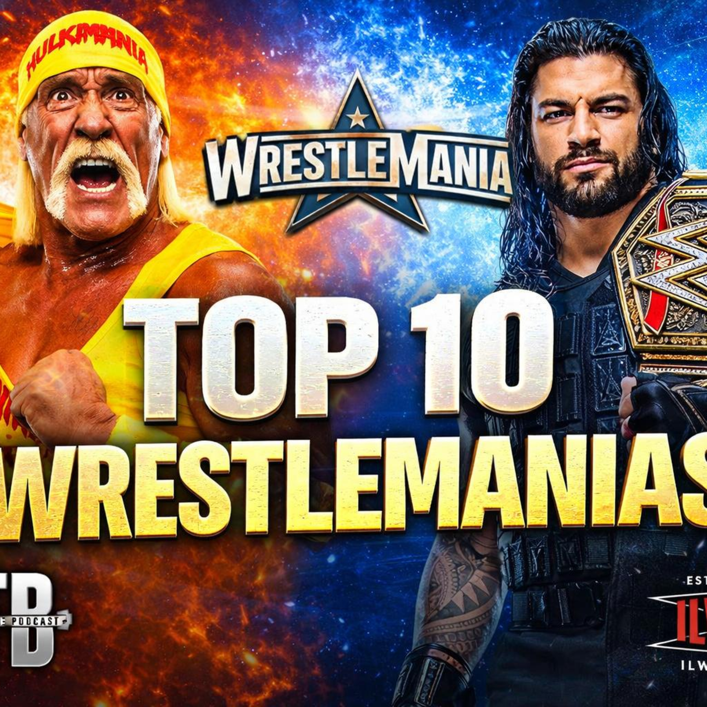 The Top 10 Wrestlemanias!