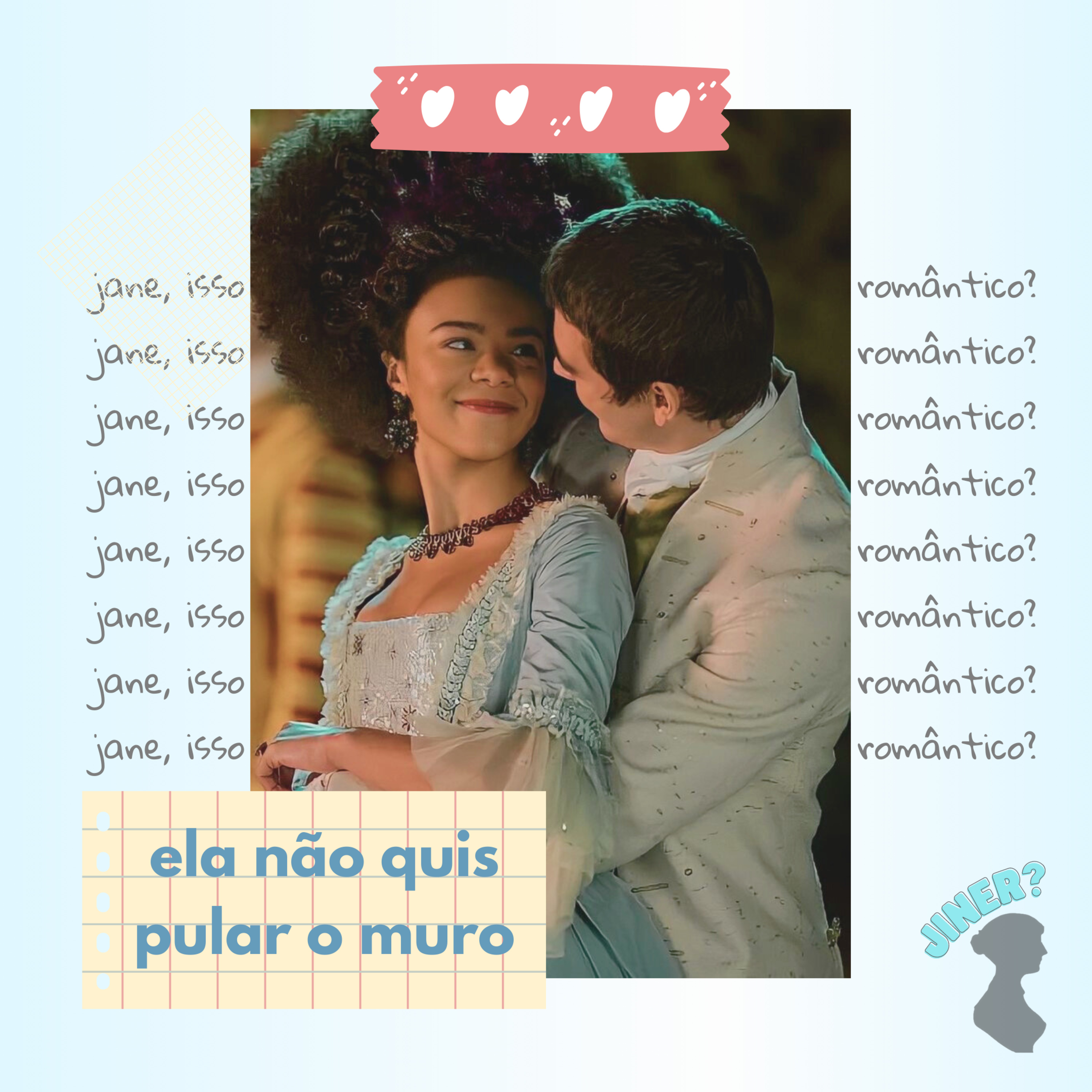 Jane, isso não é romântico?
