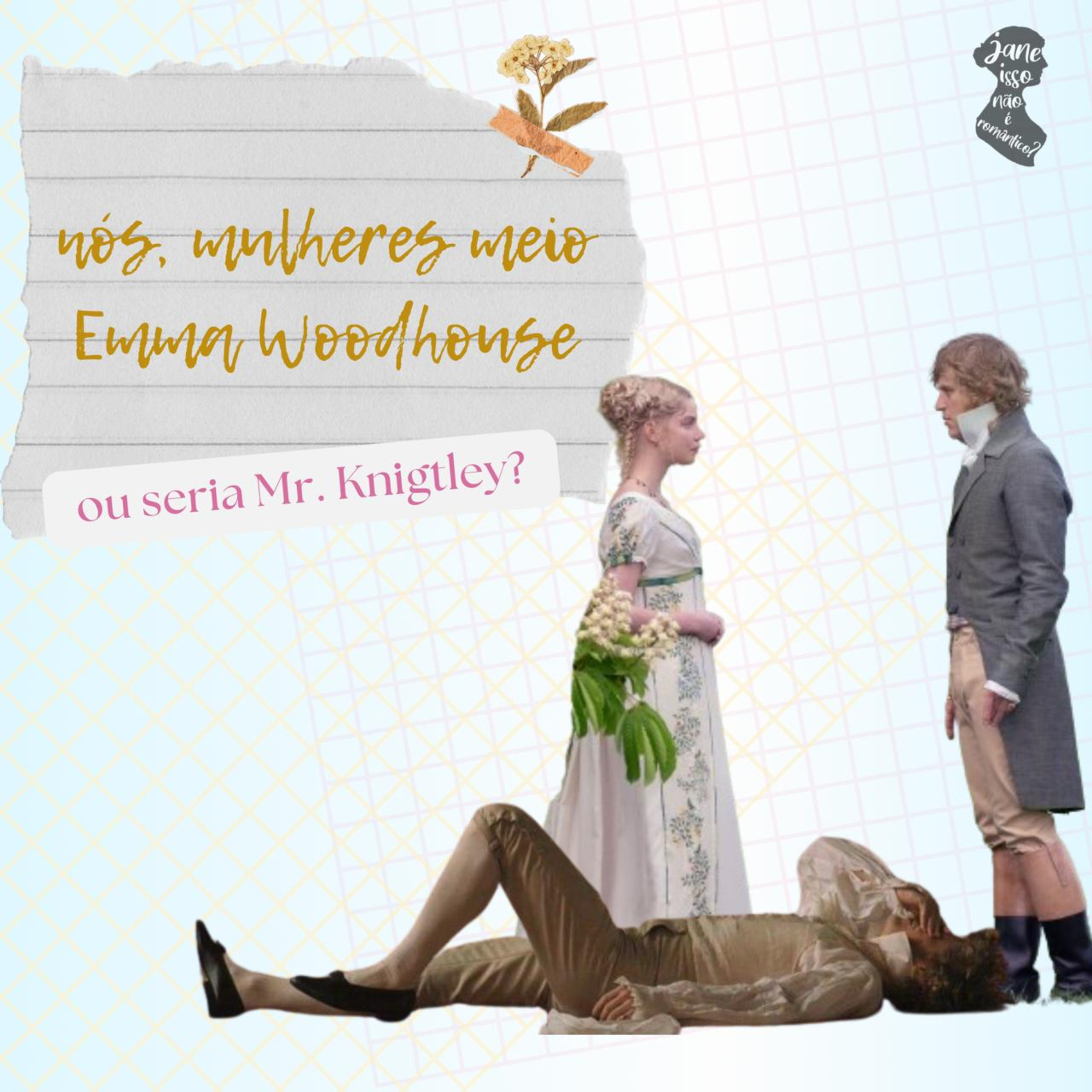 Jane, isso não é romântico?
