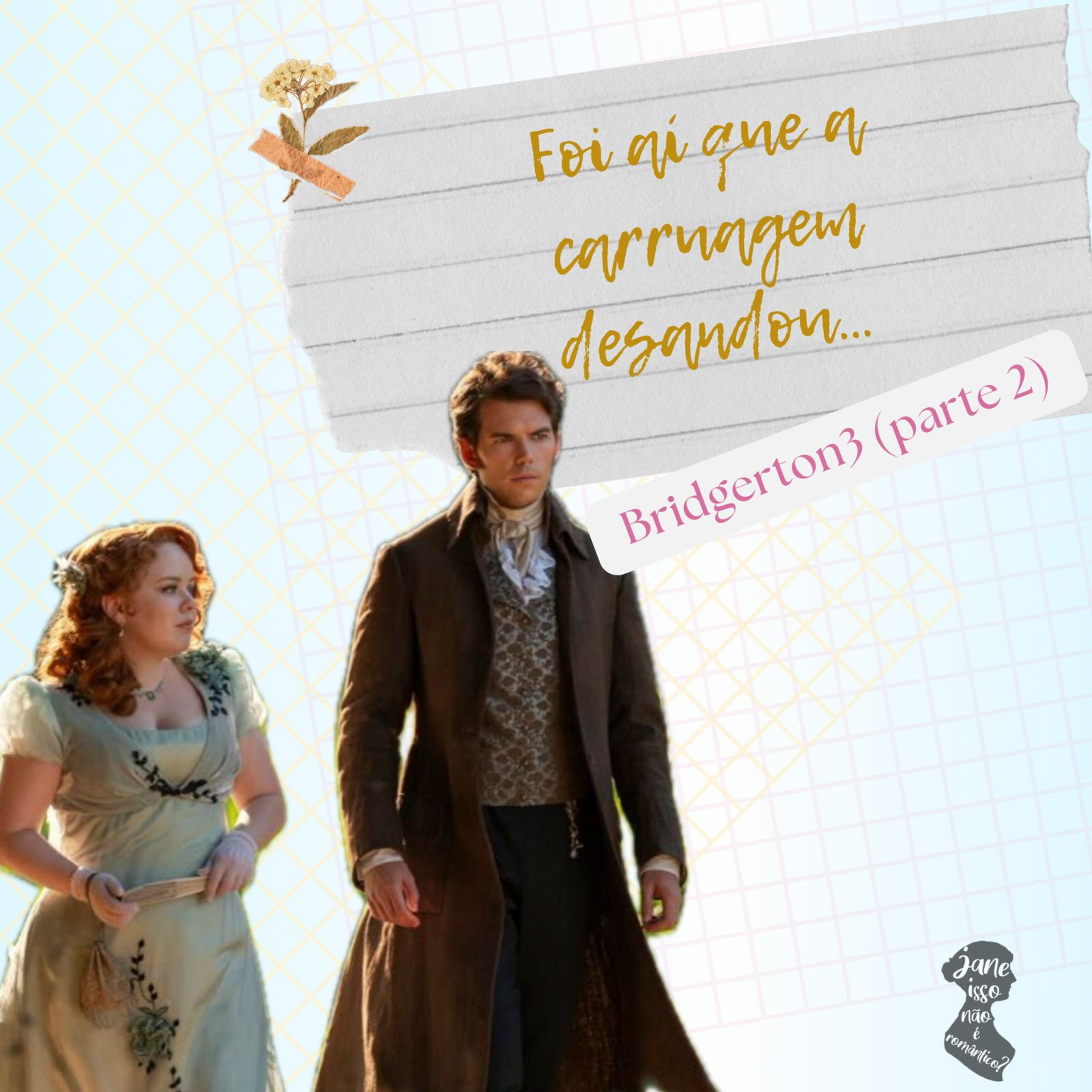 Jane, isso não é romântico?