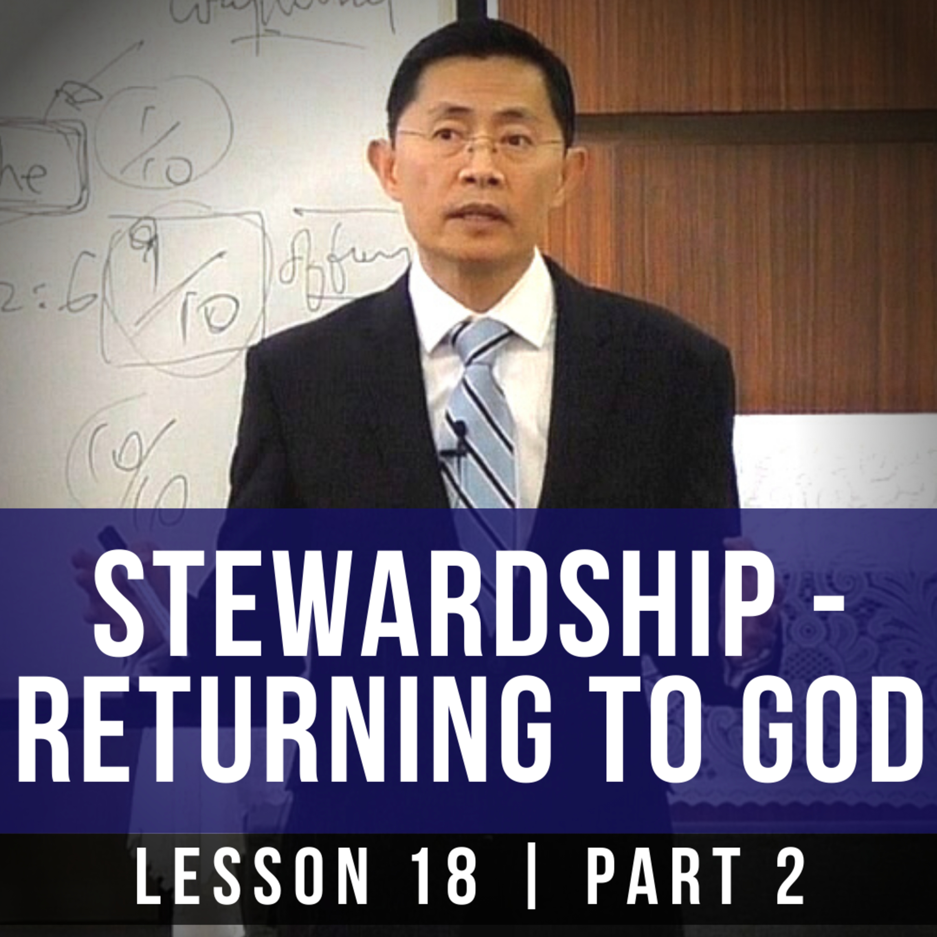 Lesson 18: Stewardship - Returning To God (Part 2) | Basic Bible Knowledge 2020 Series | Rev Joseph Poon