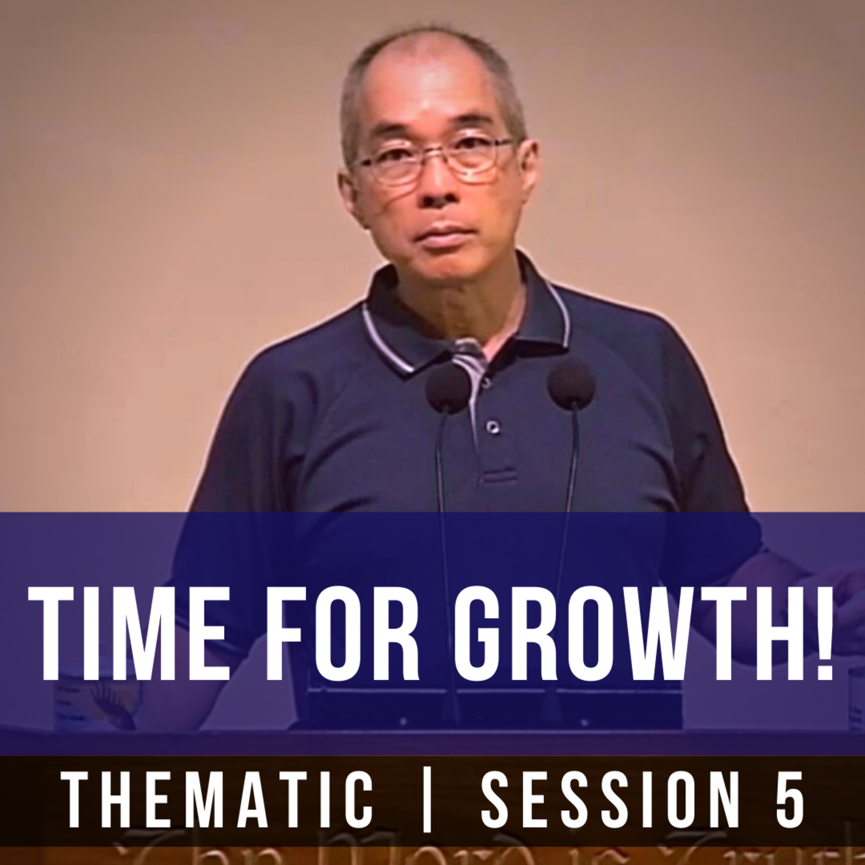 Time For Growth! #5 - 2021 Grow In Grace Series | Rev Dr Quek Suan Yew