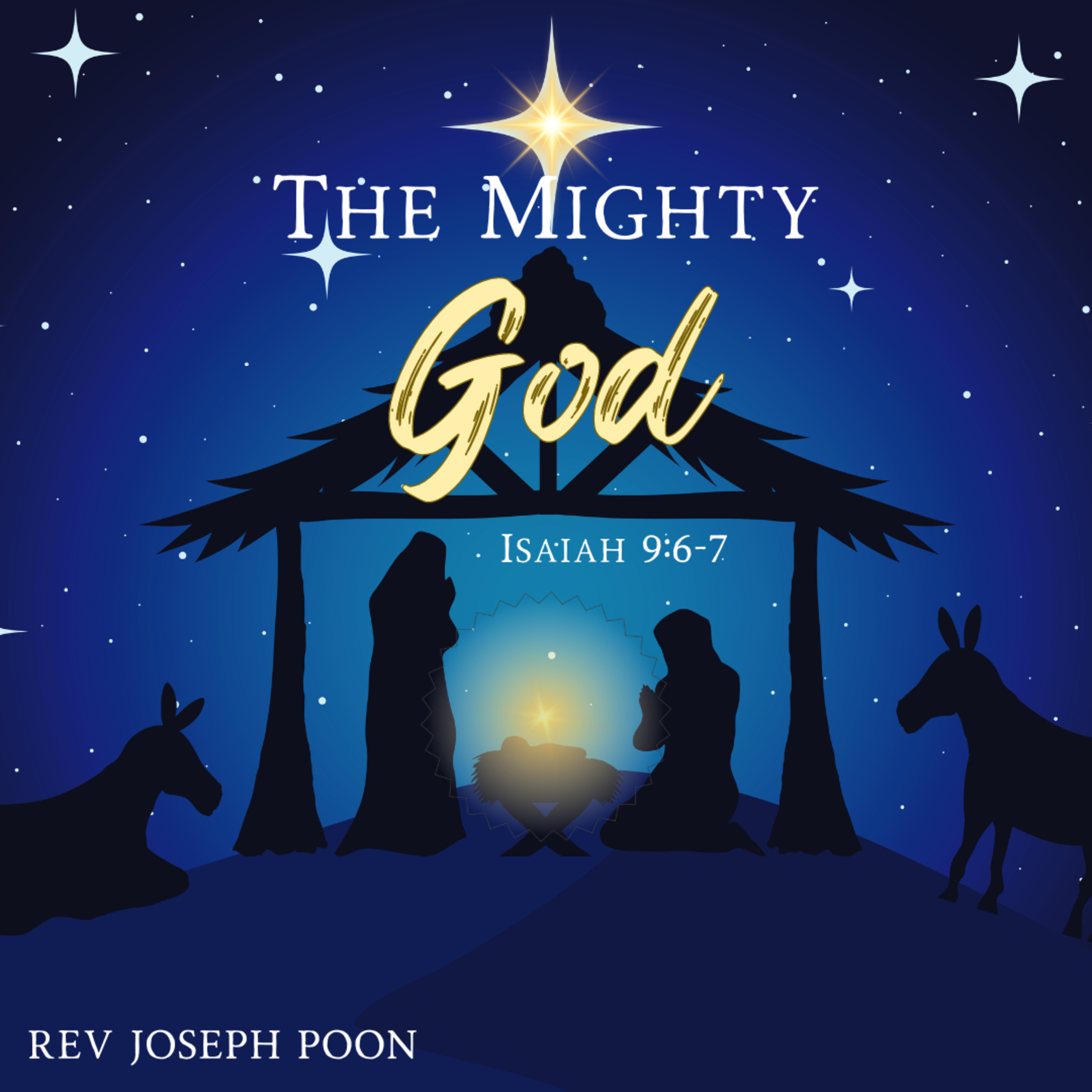The Mighty God! (Isaiah 9:6-7) - Christmas Worship Service | 25th December 2023 | Rev Joseph Poon