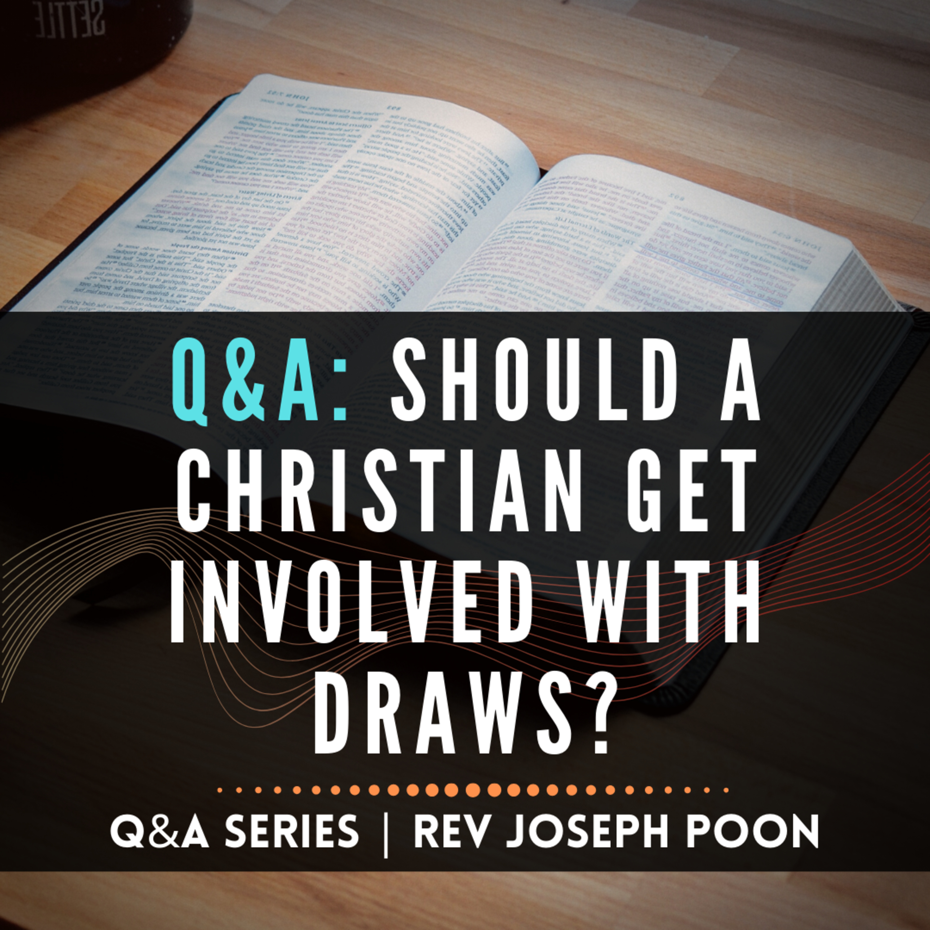 Should A Christian Get Involved With Draws? - Bible Q&A # 176