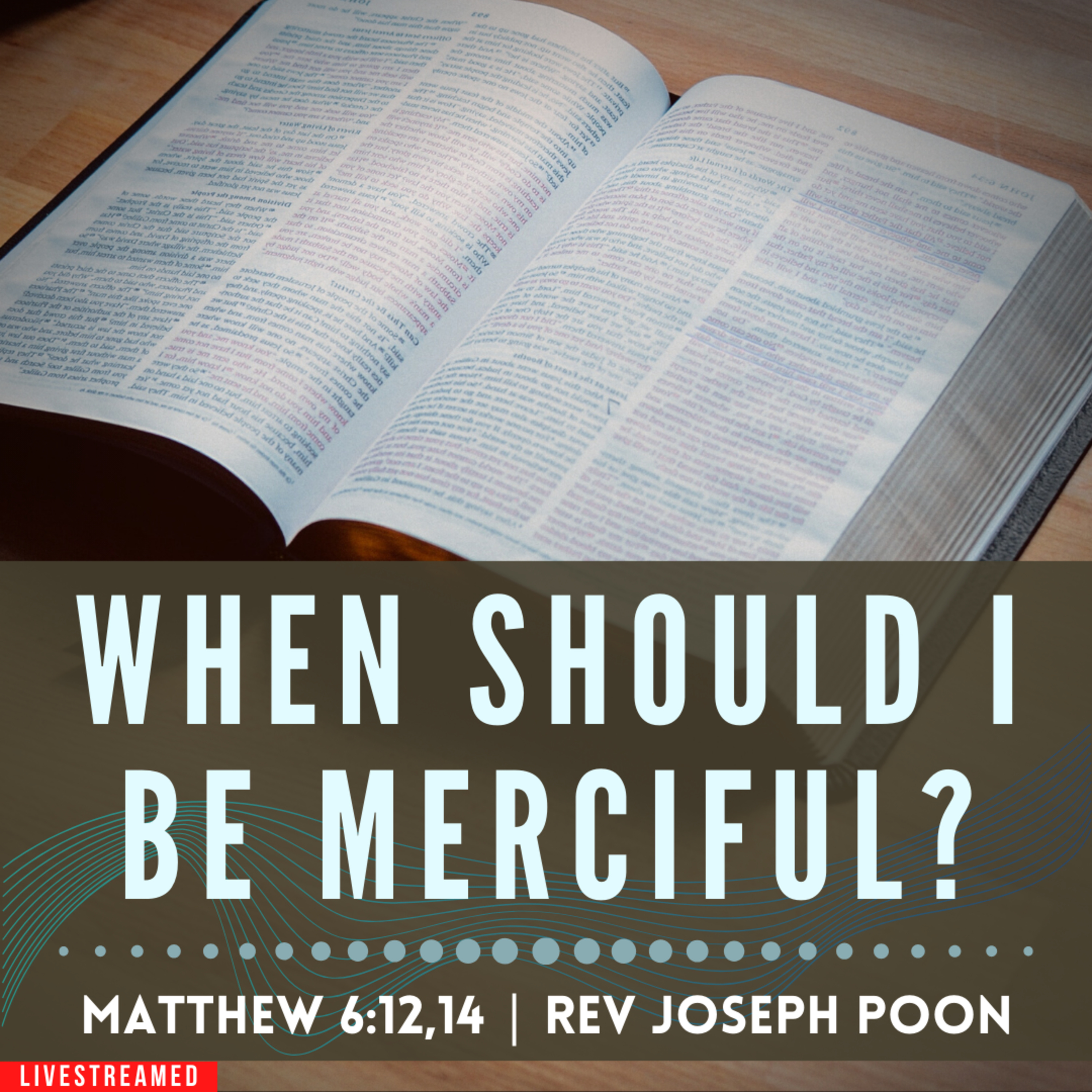 When Should I Be Merciful? - Prayer Meeting | 30th January 2024 | Rev Joseph Poon