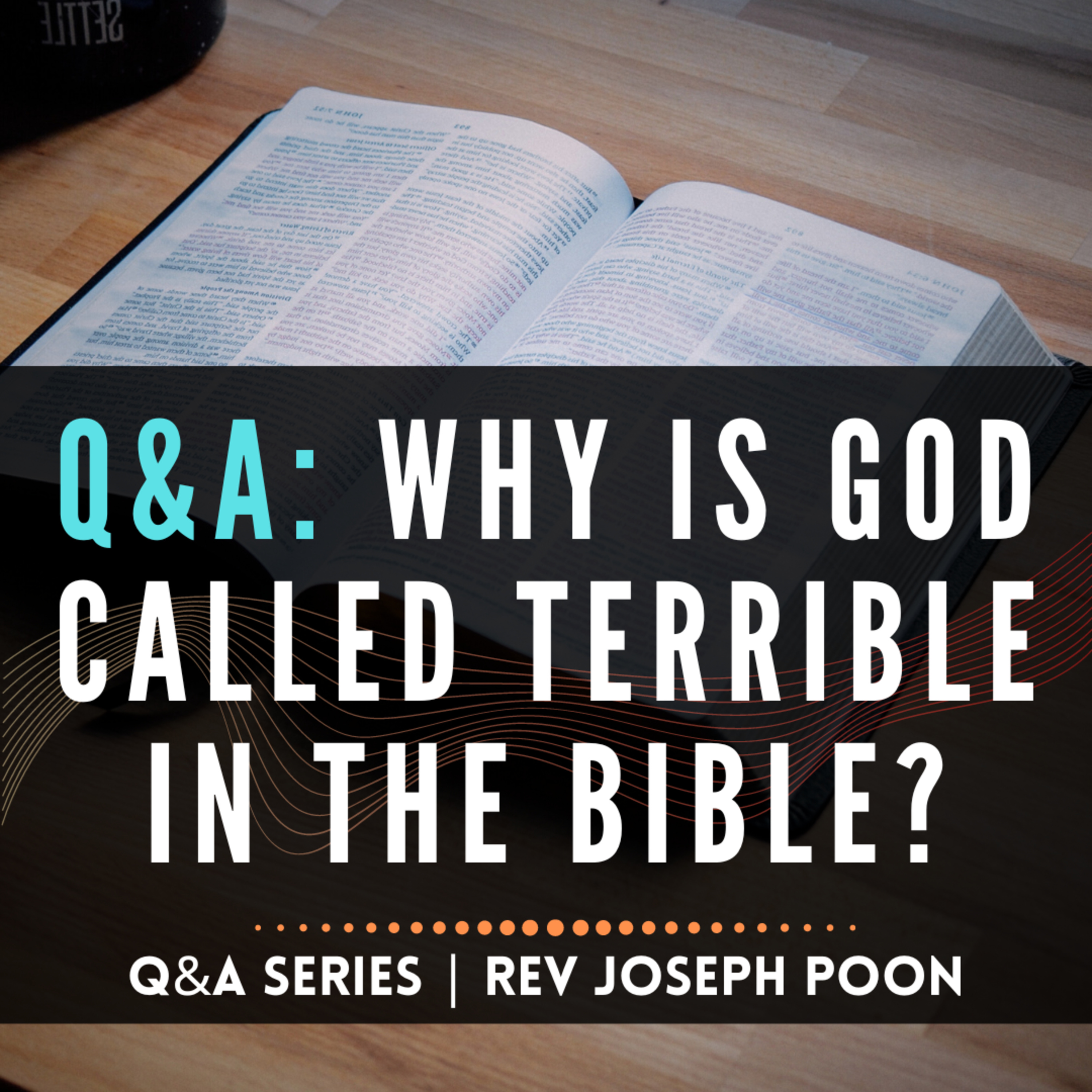 Why Is God Called Terrible In The Bible? - Bible Q&A # 190
