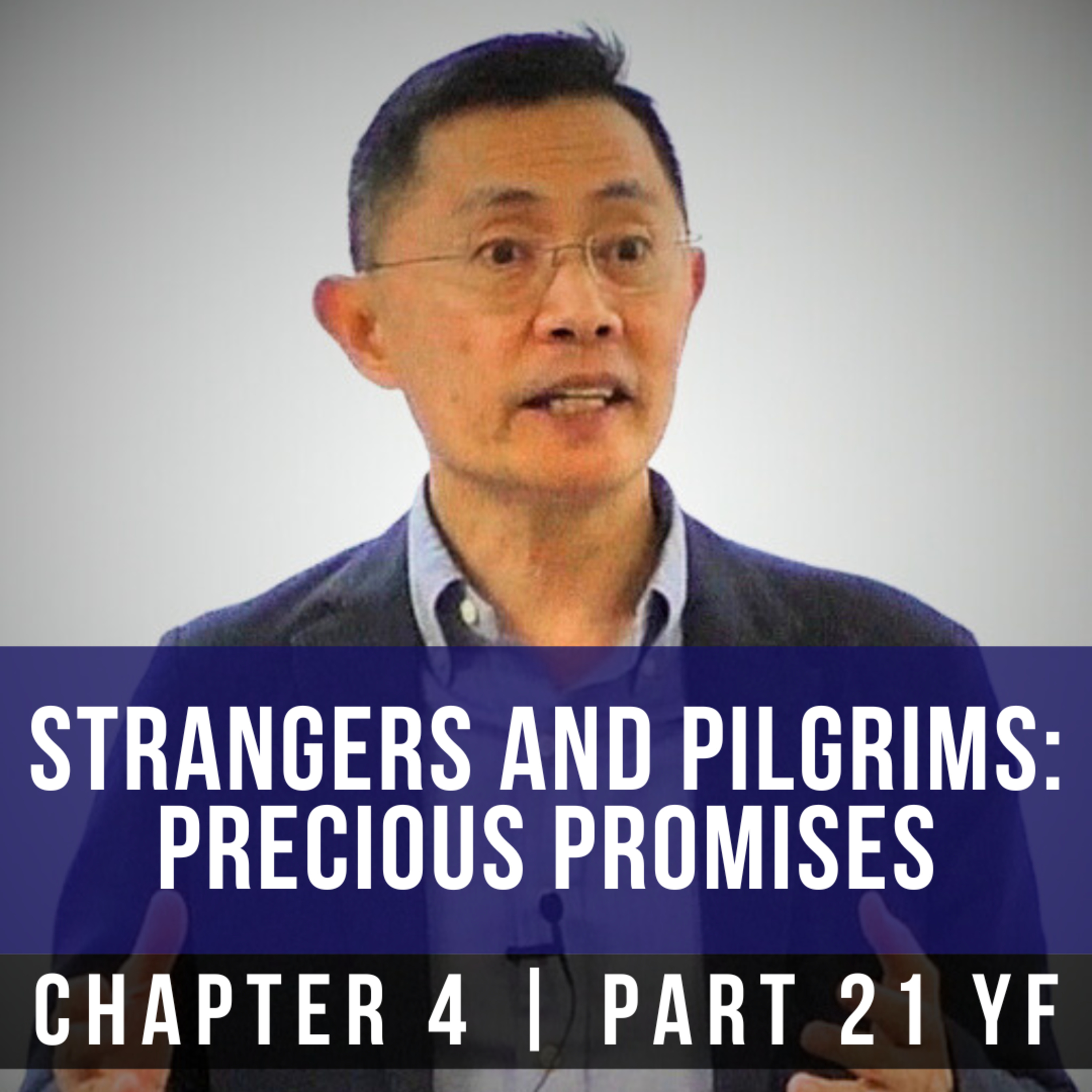 Strangers And Pilgrims: Precious Promises - 1st Epistle Of Peter Series | Rev Joseph Poon