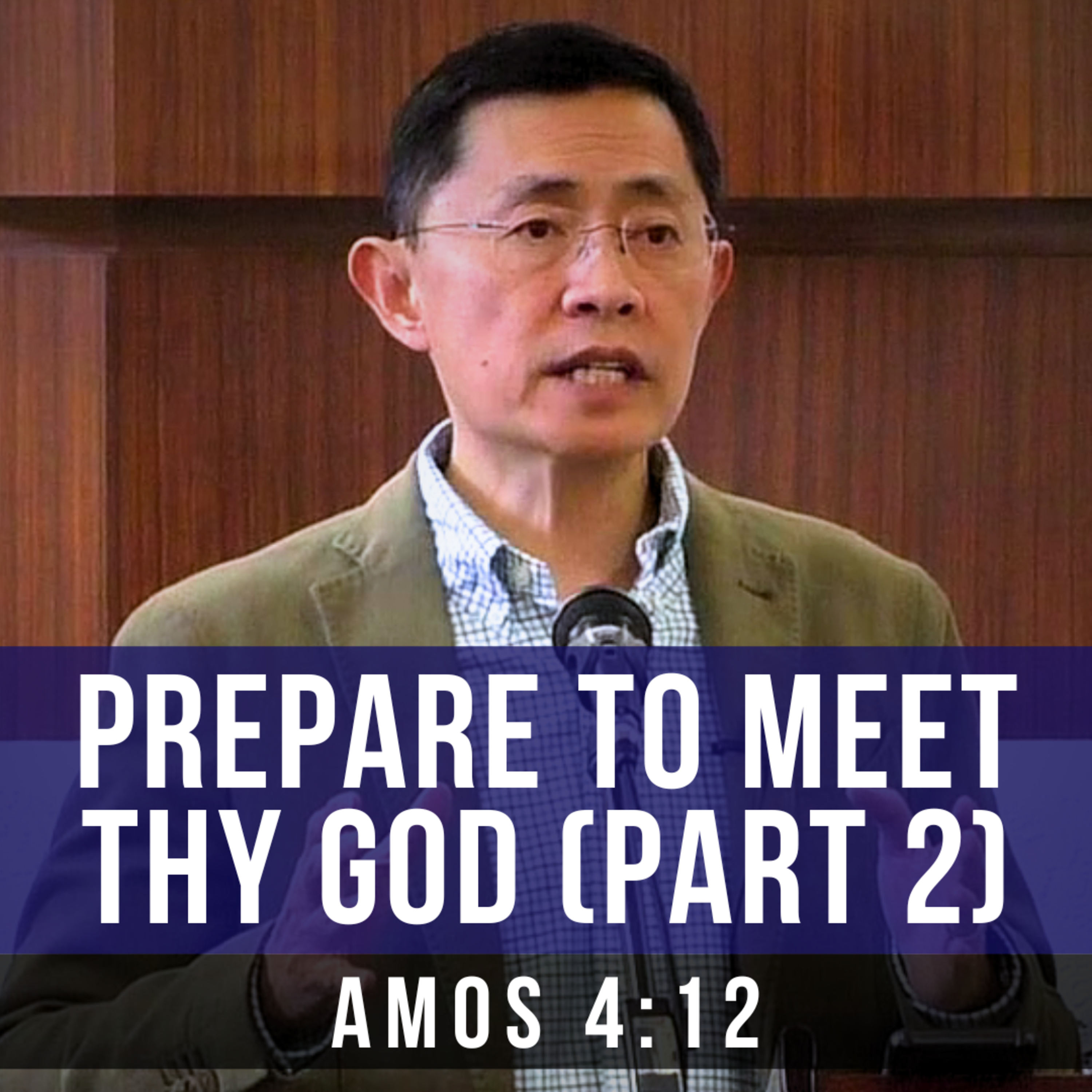 Prepare To Meet Thy God (Part 2) - Seniors Fellowship Series | Rev Joseph Poon