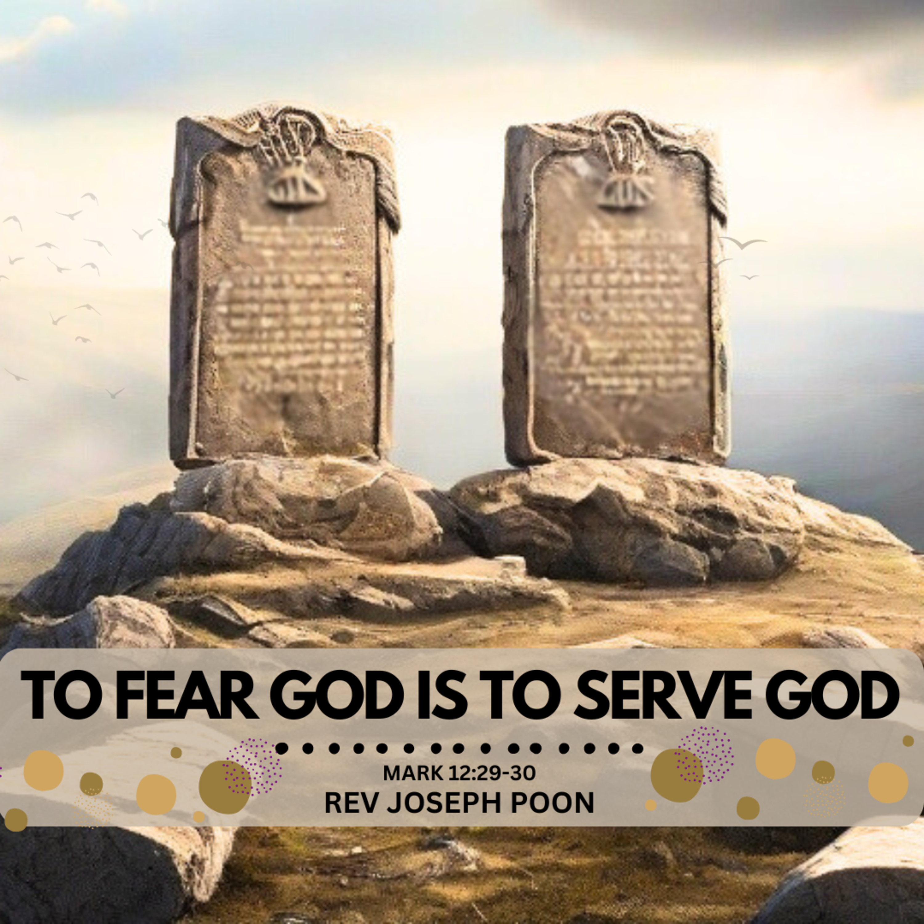 To Fear God Is To Serve God - The Greatest Commandment Series | 4 Feb 2020 | Rev Joseph Poon