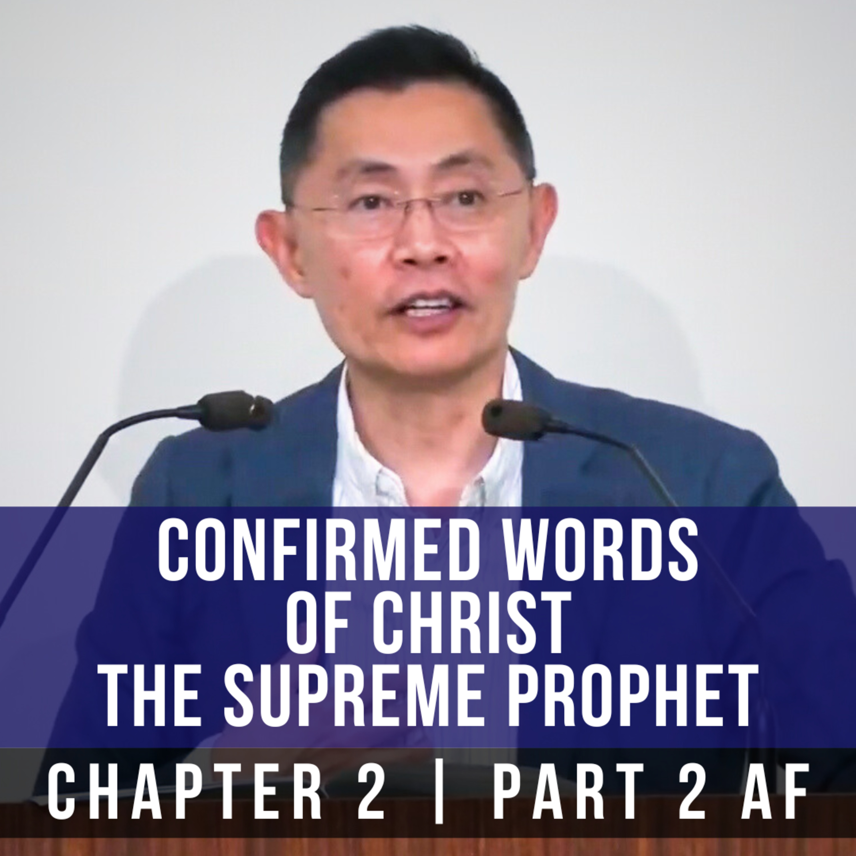 Confirmed Words Of Christ The Supreme Prophet - Epistle To The Hebrews Series | Rev Joseph Poon
