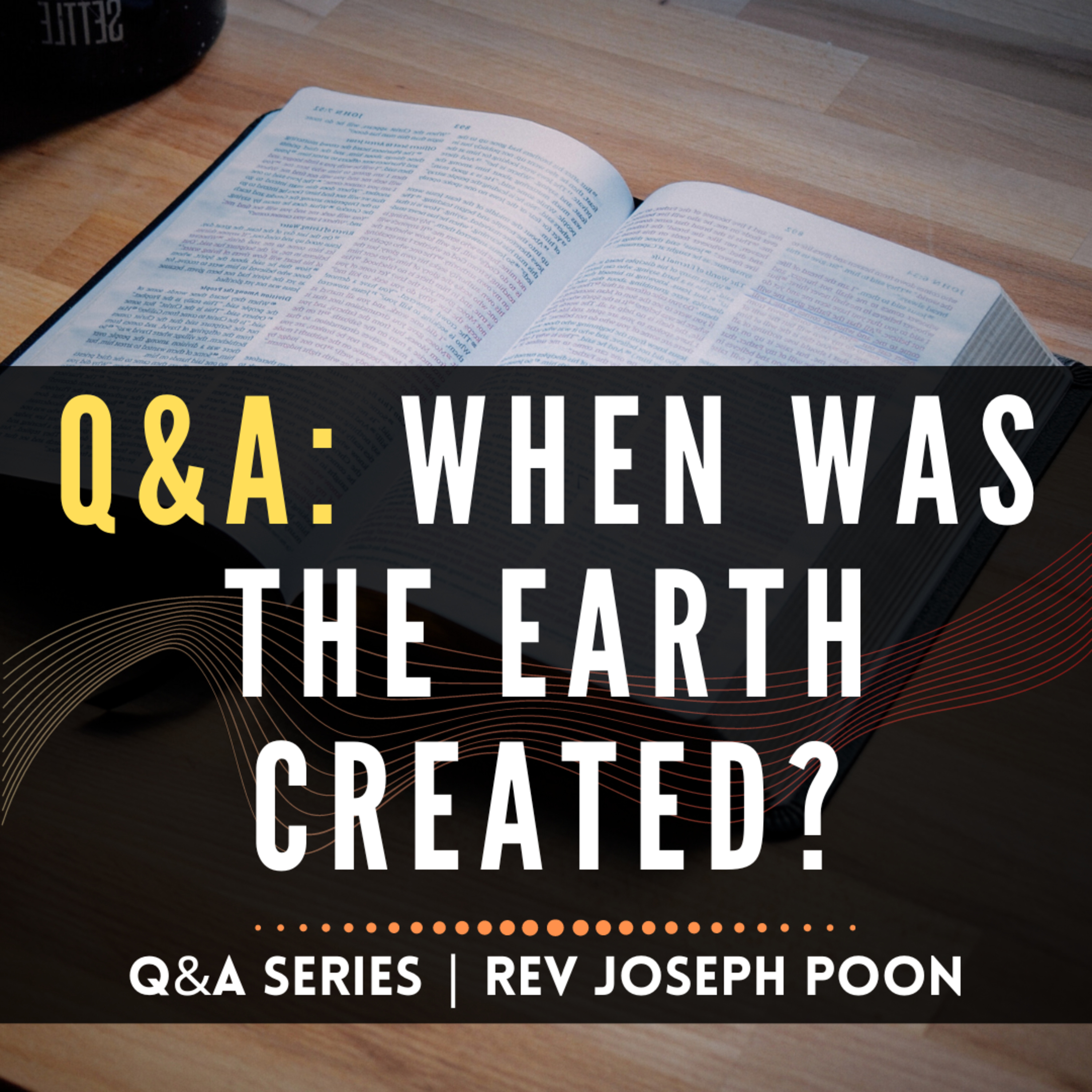 When Was The Earth Created? - Bible Q&A | 14 Apr 2024