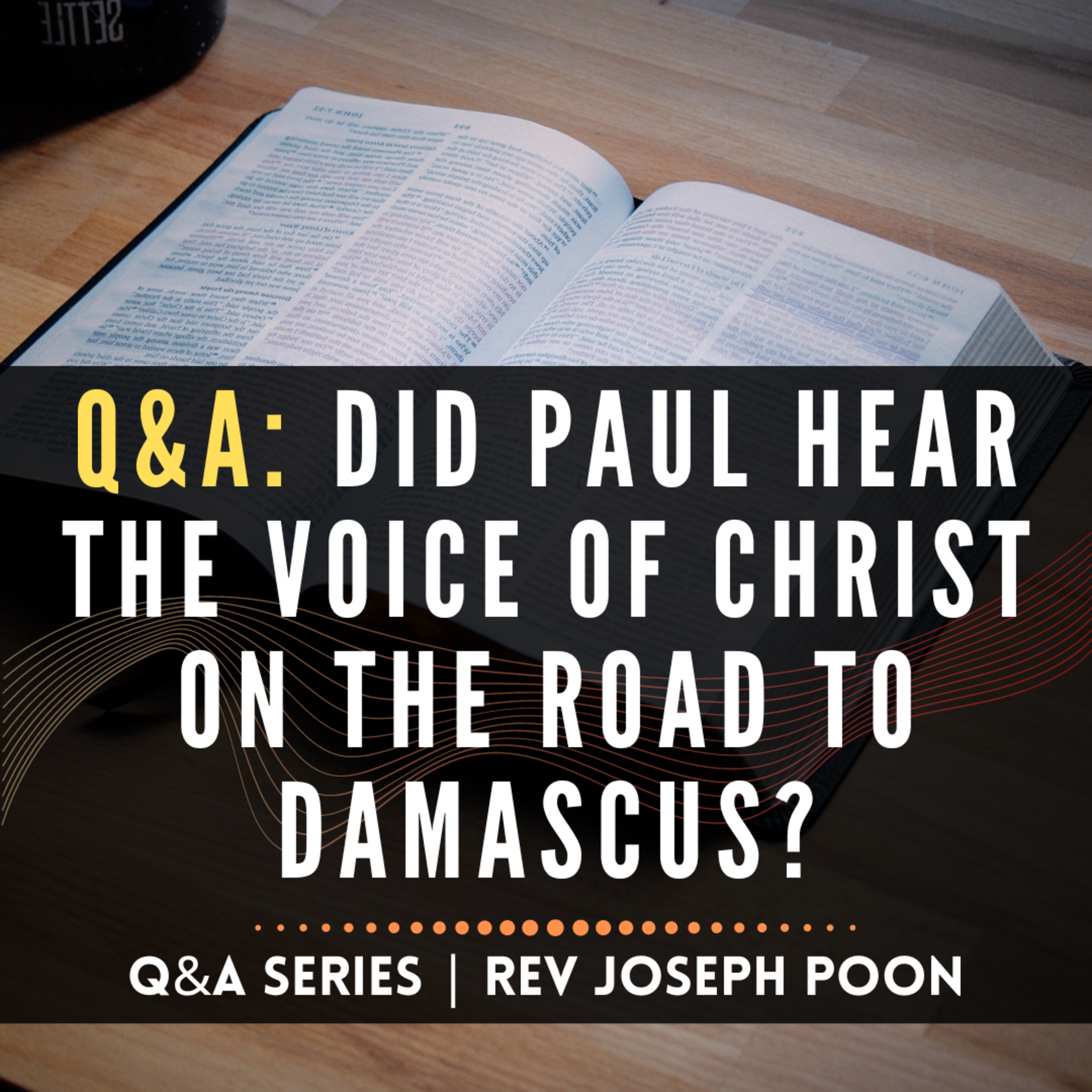 Did Paul Hear The Voice Of Christ On The Road To Damascus? - Bible Q&A | 28 Apr 2024
