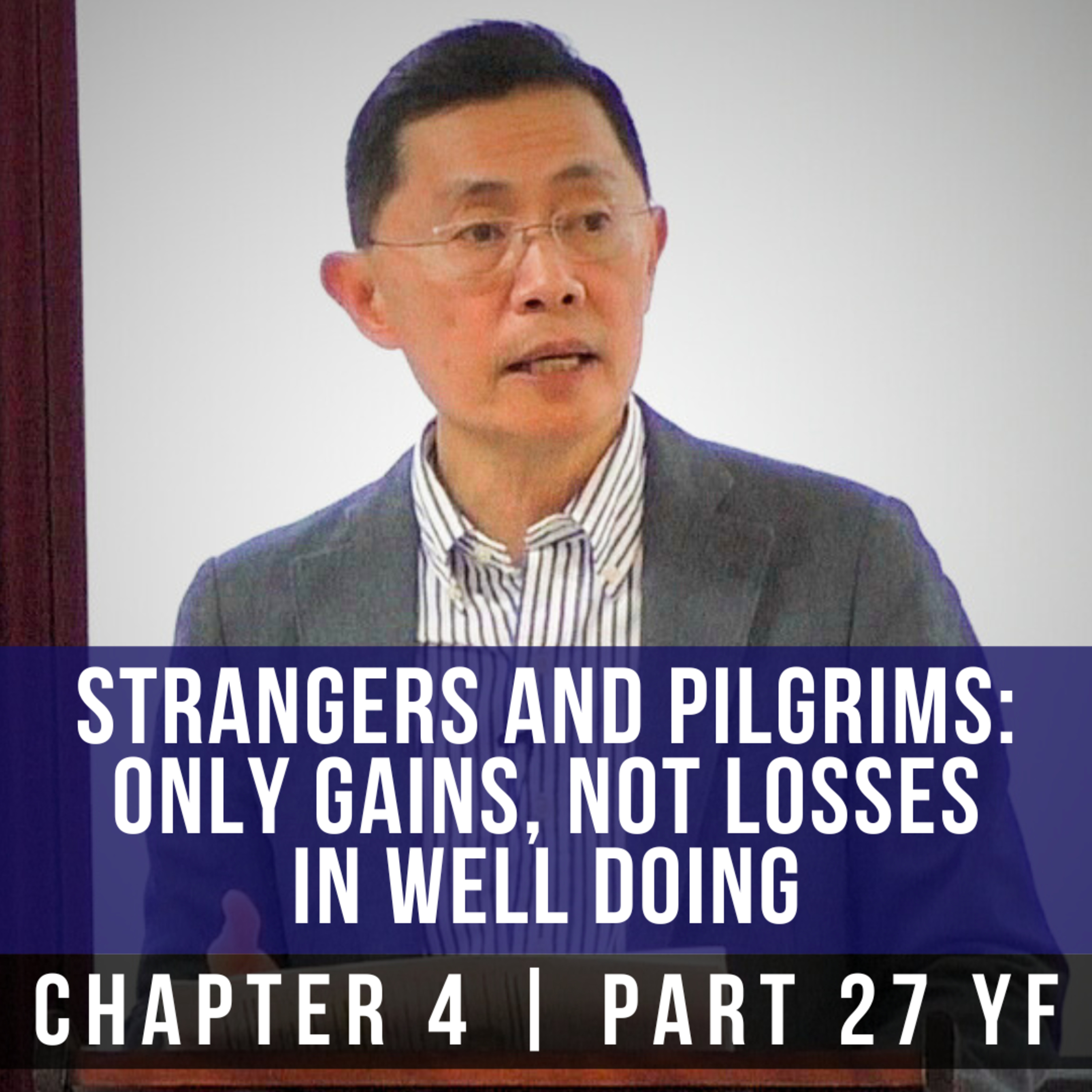 Strangers And Pilgrims: Only Gains, Not Losses In Well Doing - 1st Epistle Of Peter Series