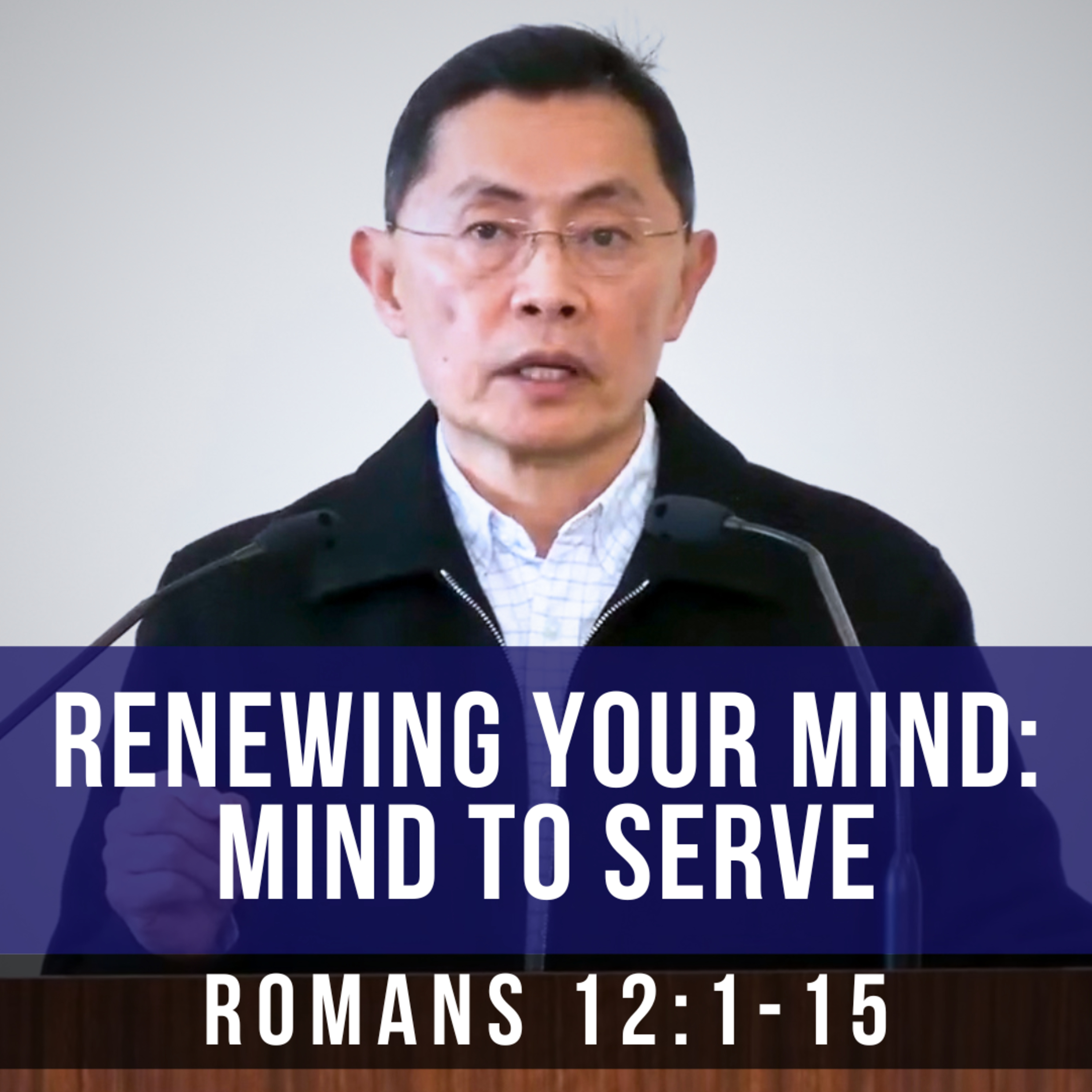 Renewing Your Mind: Mind To Serve - Seniors Fellowship Series | Rev Joseph Poon