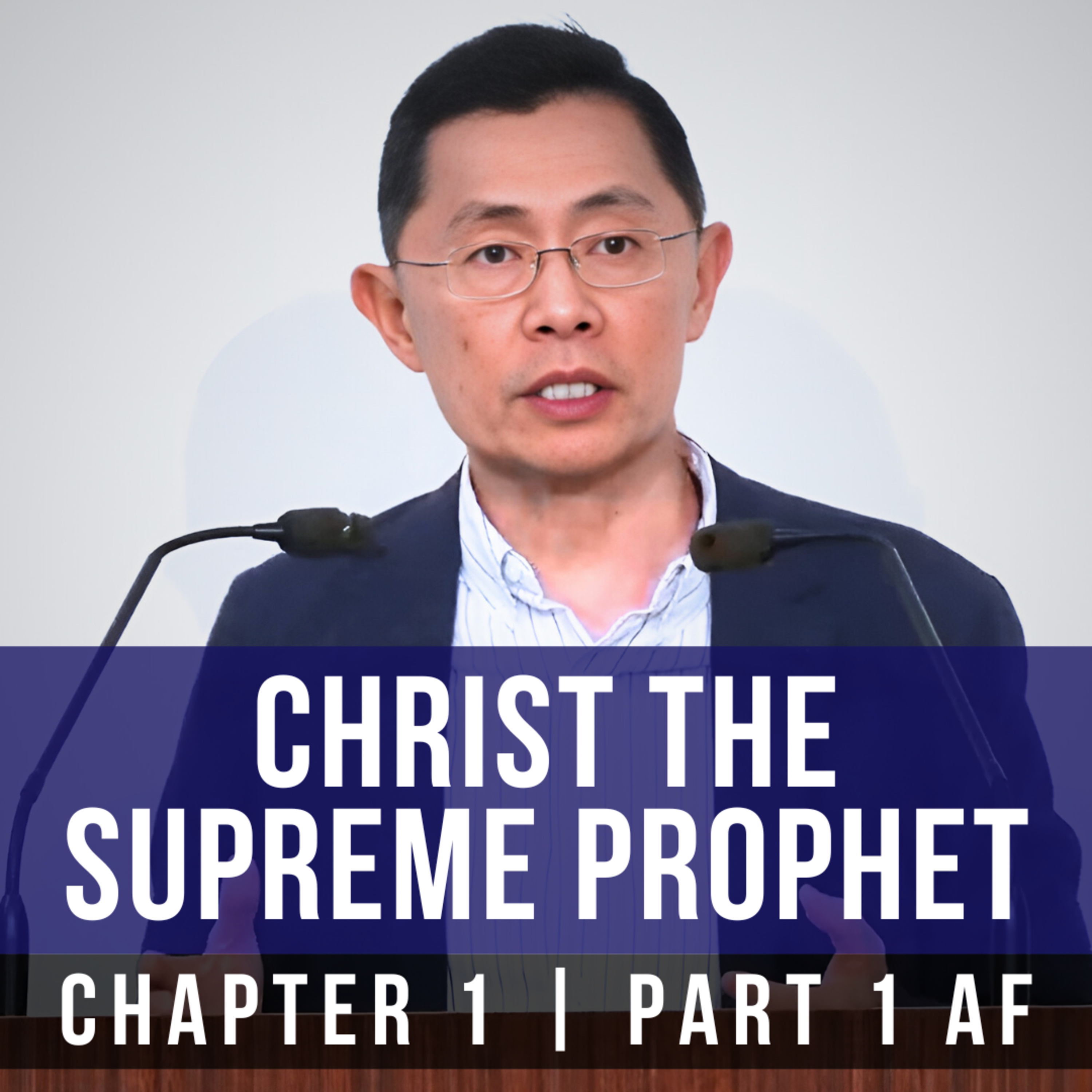 Christ The Supreme Prophet - Epistle To The Hebrews Series | Rev Joseph Poon