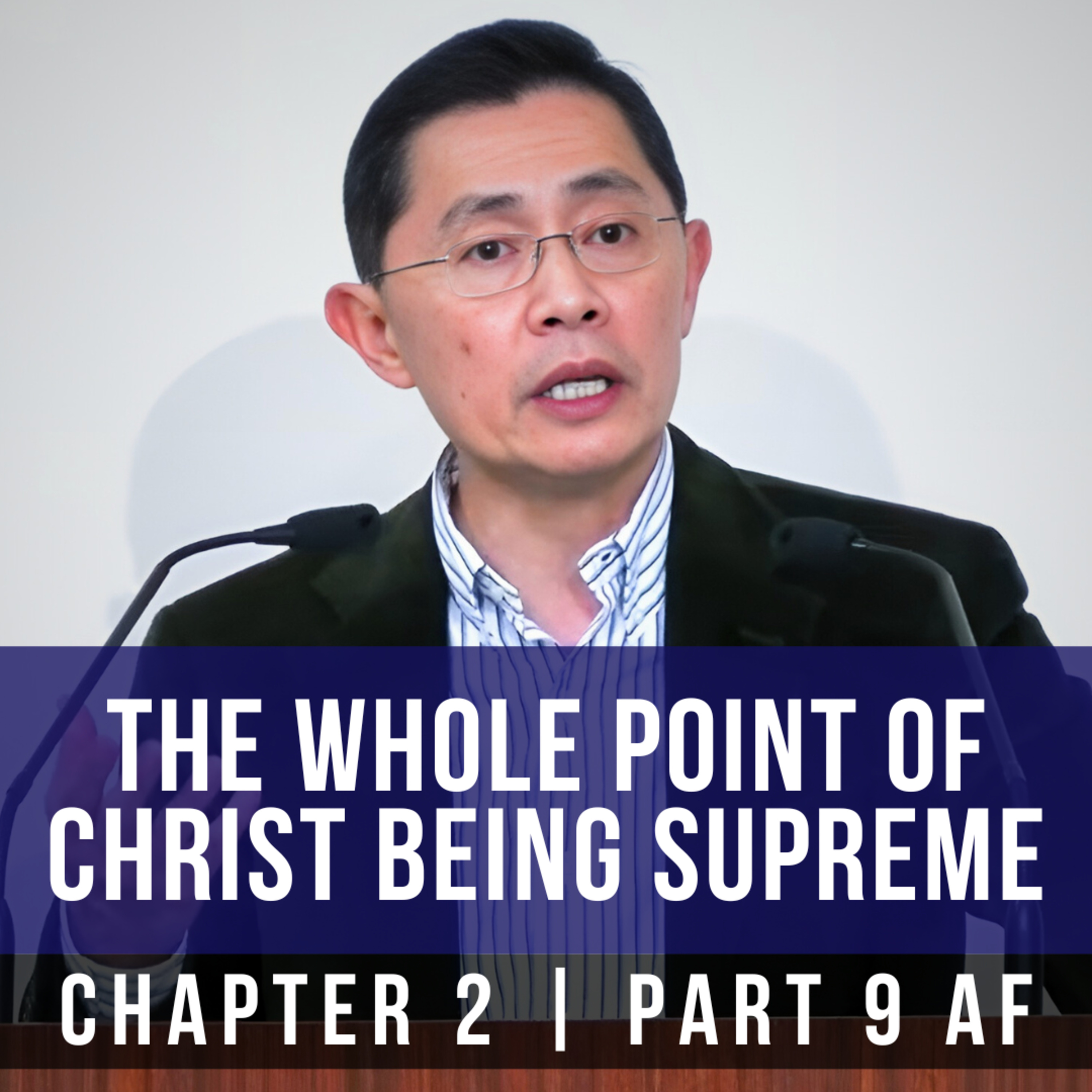 The Whole Point Of Christ Being Supreme - Epistle To The Hebrews Series | Rev Joseph Poon