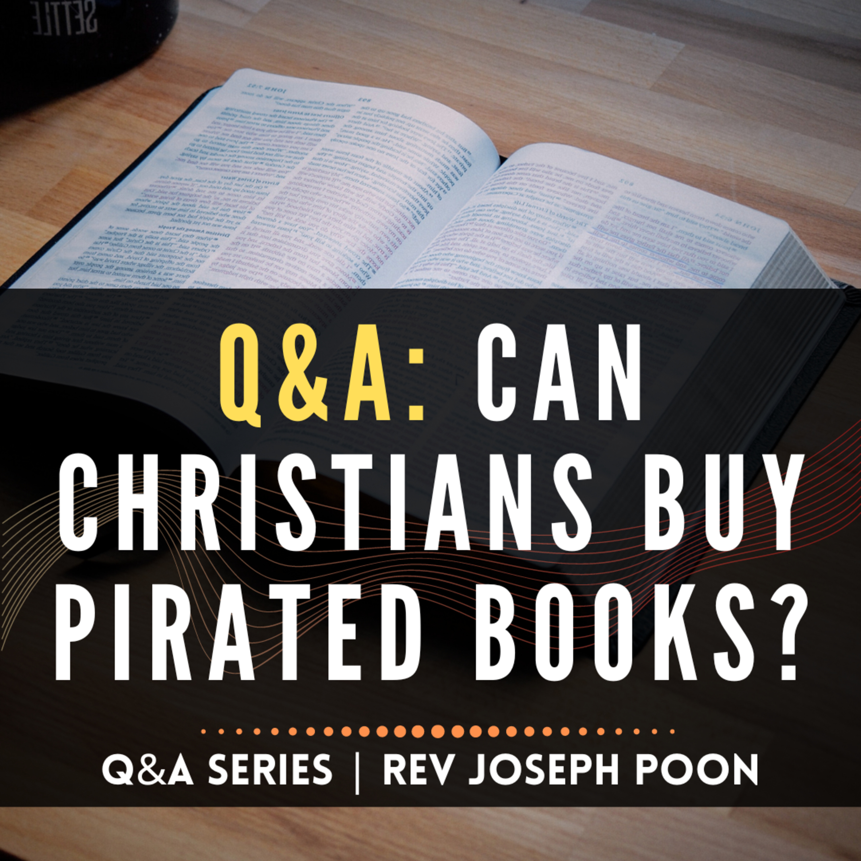 Can Christians Buy Pirated Books? - Bible Q&A | 8 Aug 2021