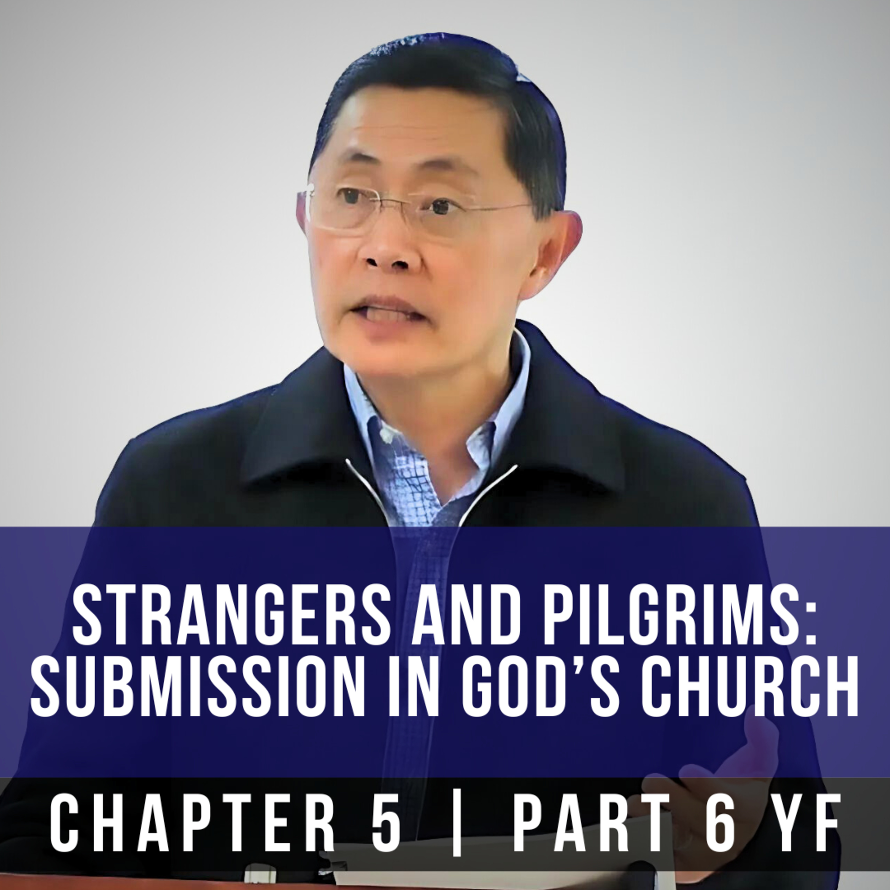 Strangers And Pilgrims: Submission In God's Church - 1st Epistle Of Peter Series | Rev Joseph Poon