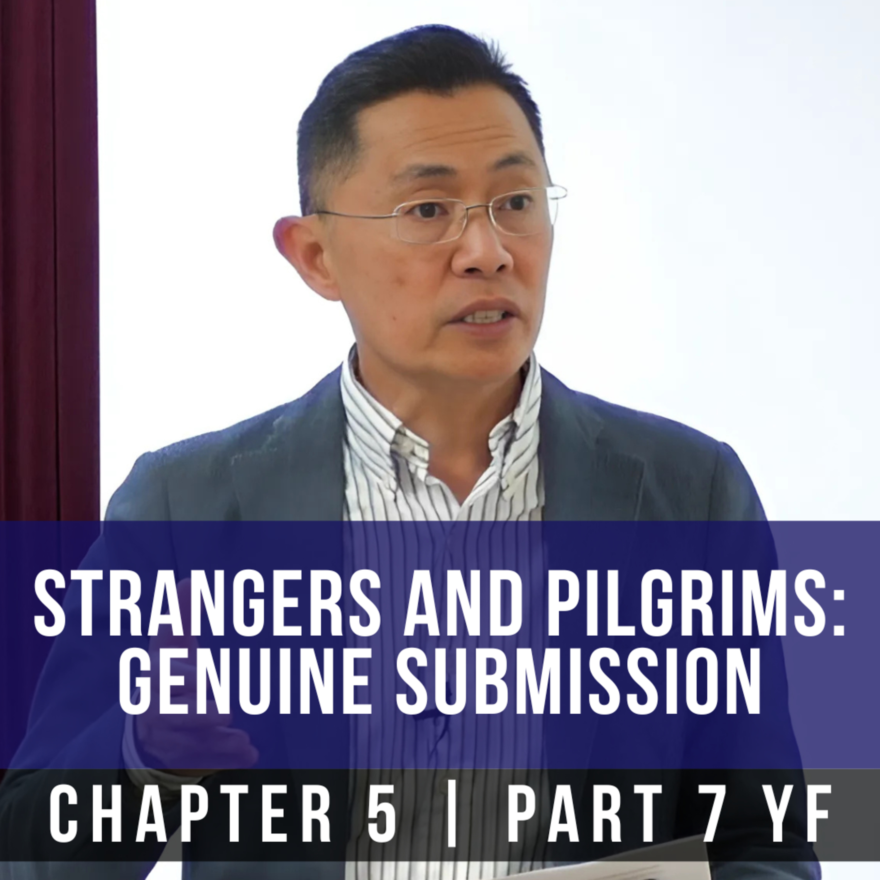 Strangers And Pilgrims: Genuine Submission - 1st Epistle Of Peter Series | Rev Joseph Poon