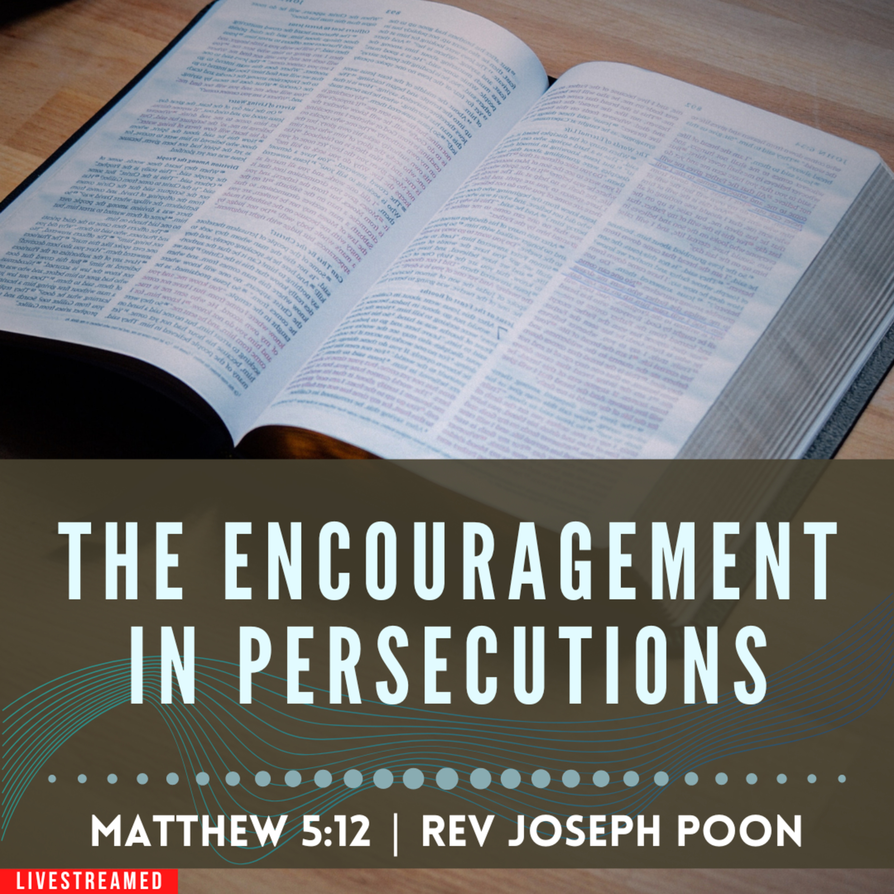 The Encouragement In Persecutions - Prayer Meeting | 22nd October 2024 | Rev Joseph Poon