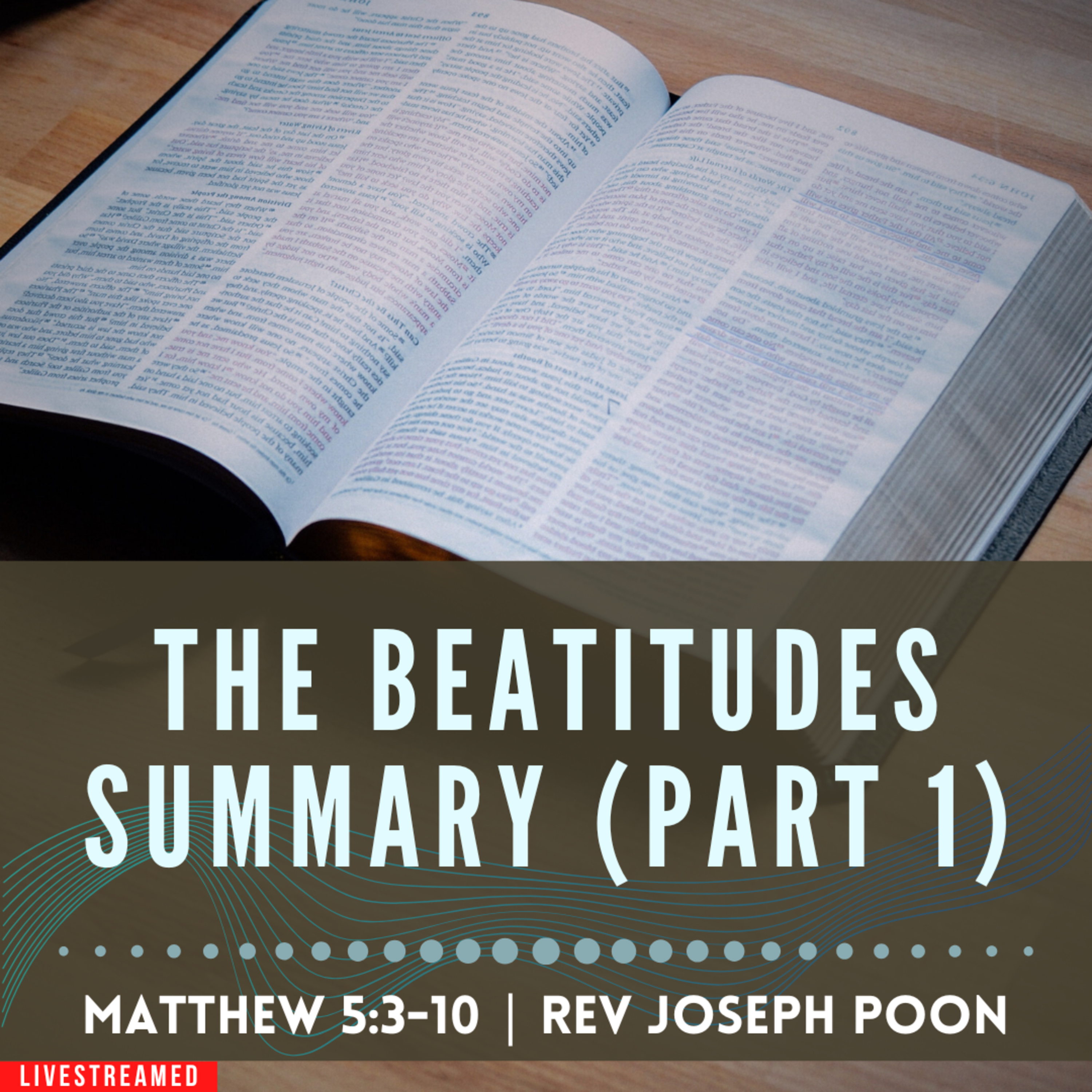 The Beatitudes Summary (Part 1) - Prayer Meeting | 5th November 2024 | Rev Joseph Poon