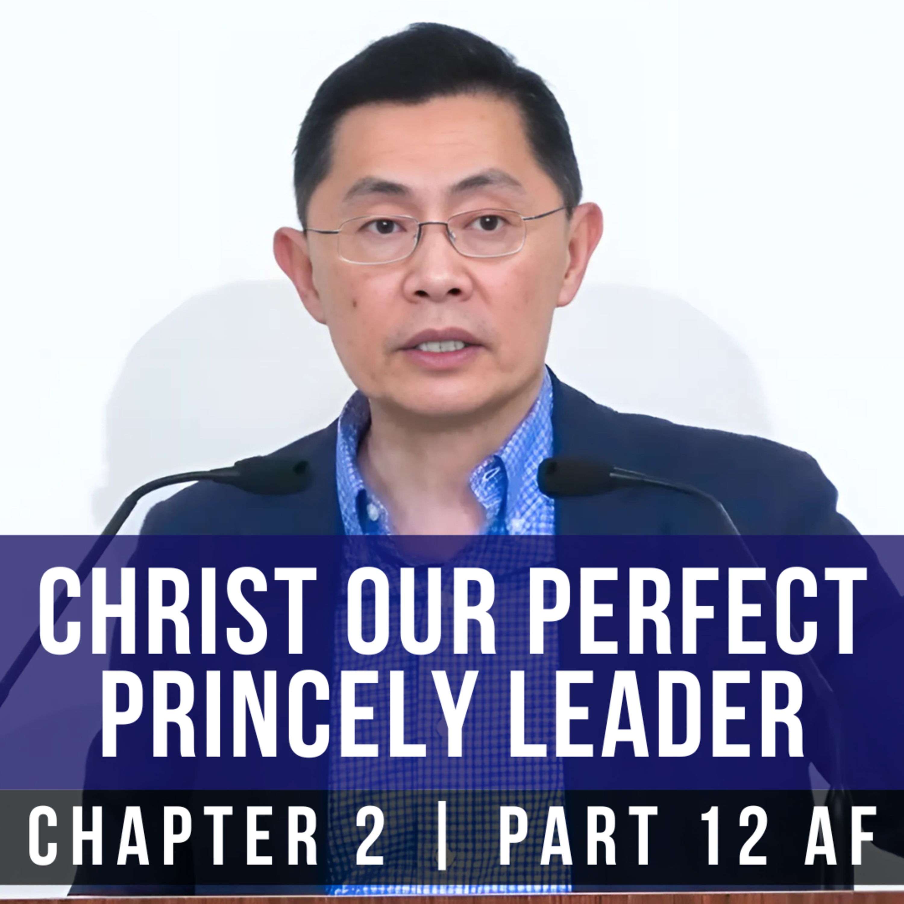 Christ Our Perfect Princely Leader - Epistle To The Hebrews Series | Rev Joseph Poon